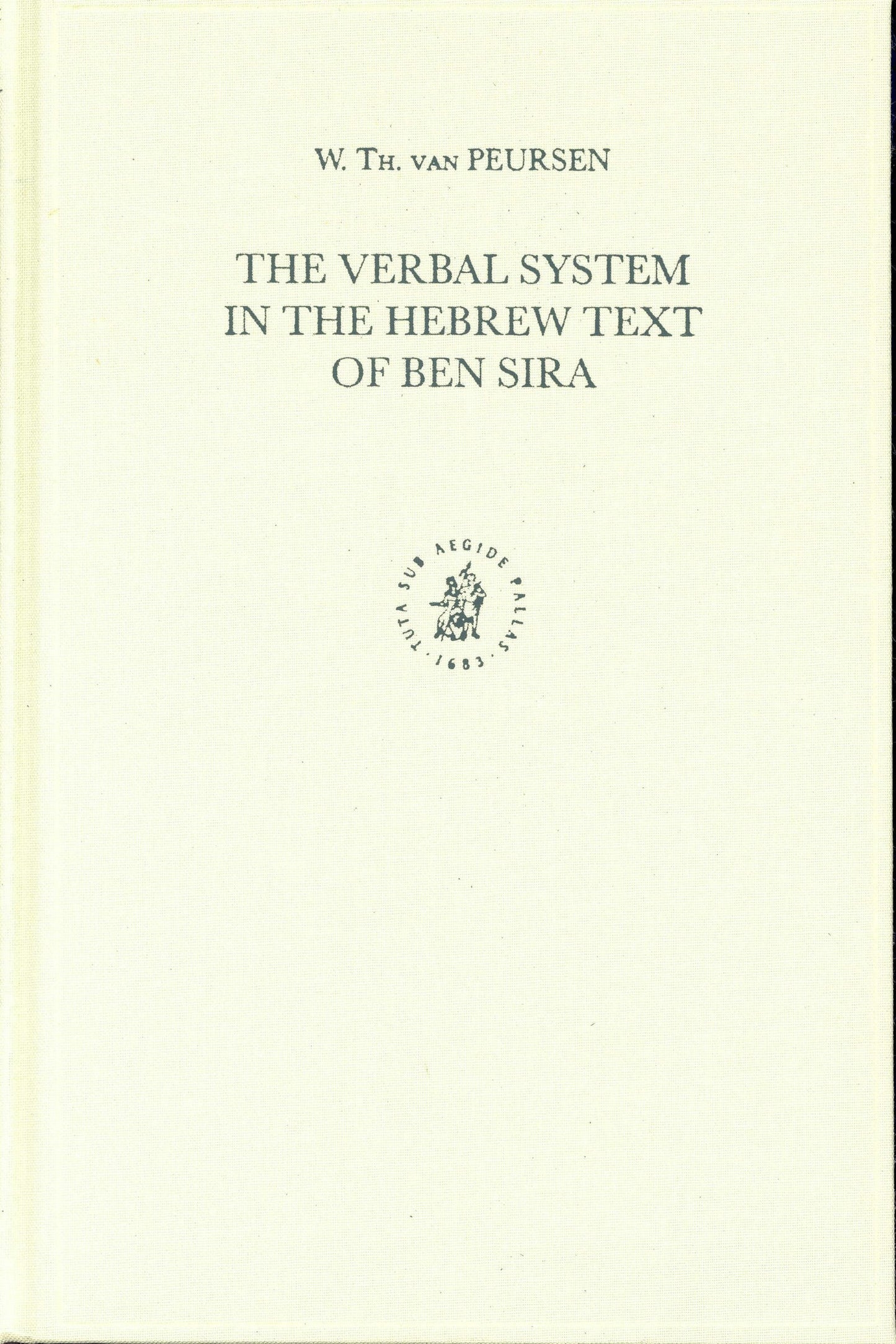 Book cover image for The Verbal System in the Hebrew Text of Ben Sira ISBN: 9789004136670