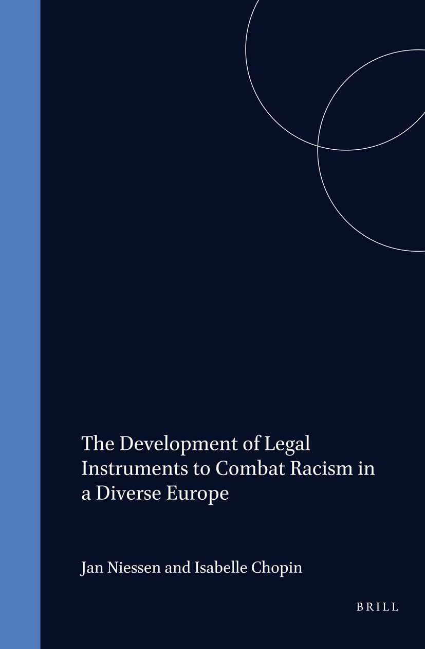 The Development of Legal Instruments to Combat Racism in a Diverse Europe