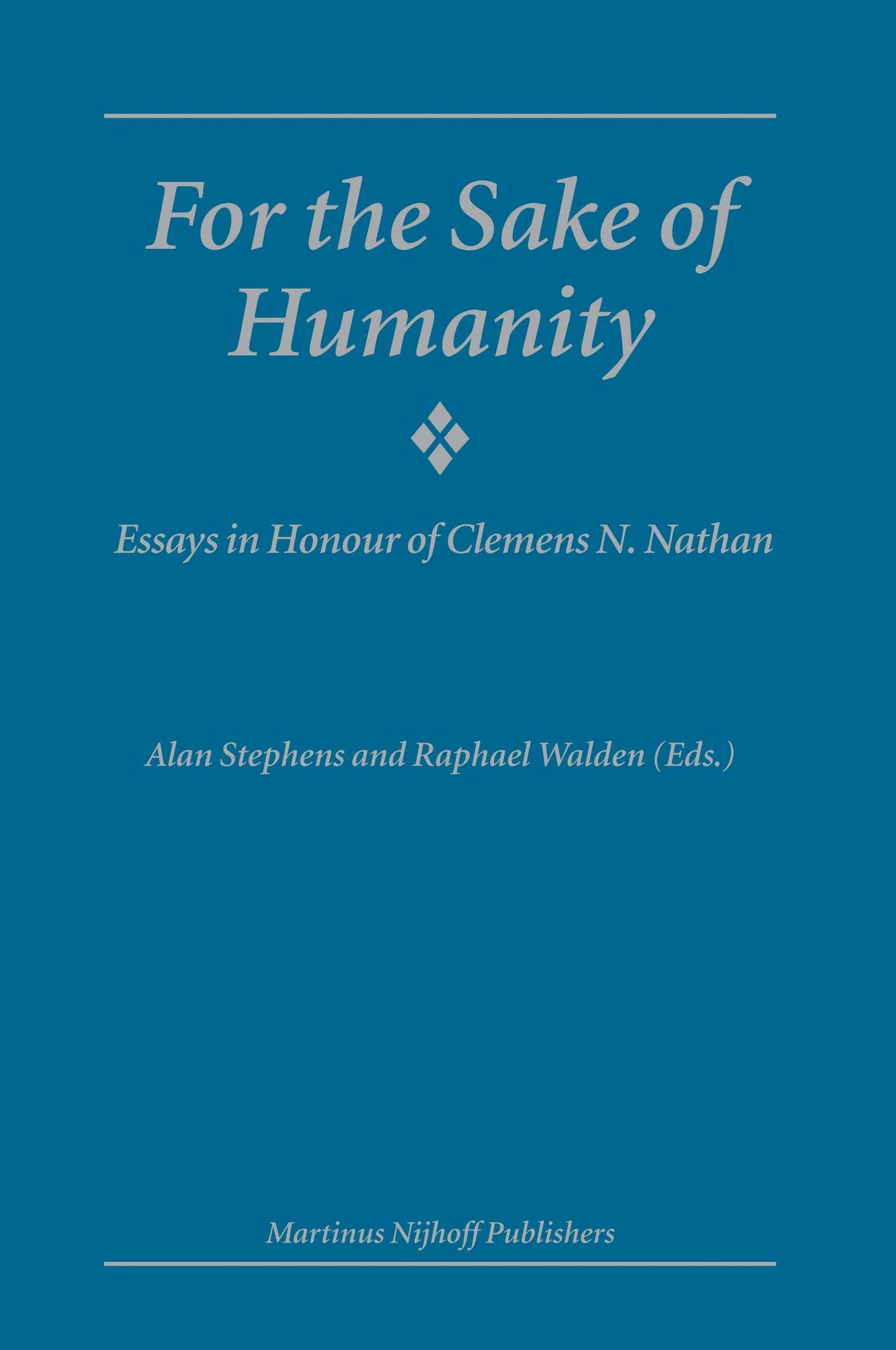 Book cover image for For the Sake of Humanity ISBN: 9789004141254