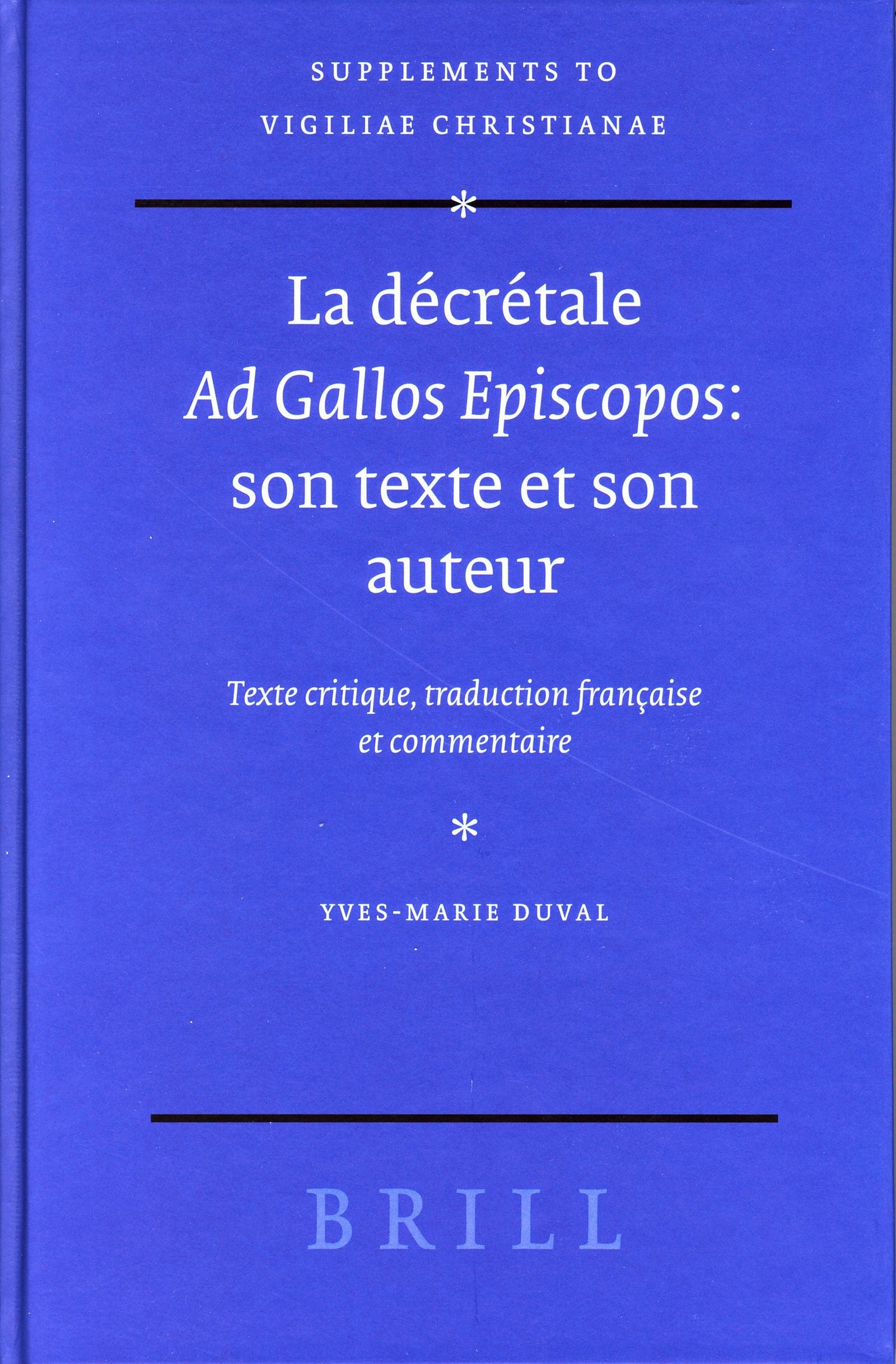 La décrétale Ad Gallos Episcopos: son texte et son auteur