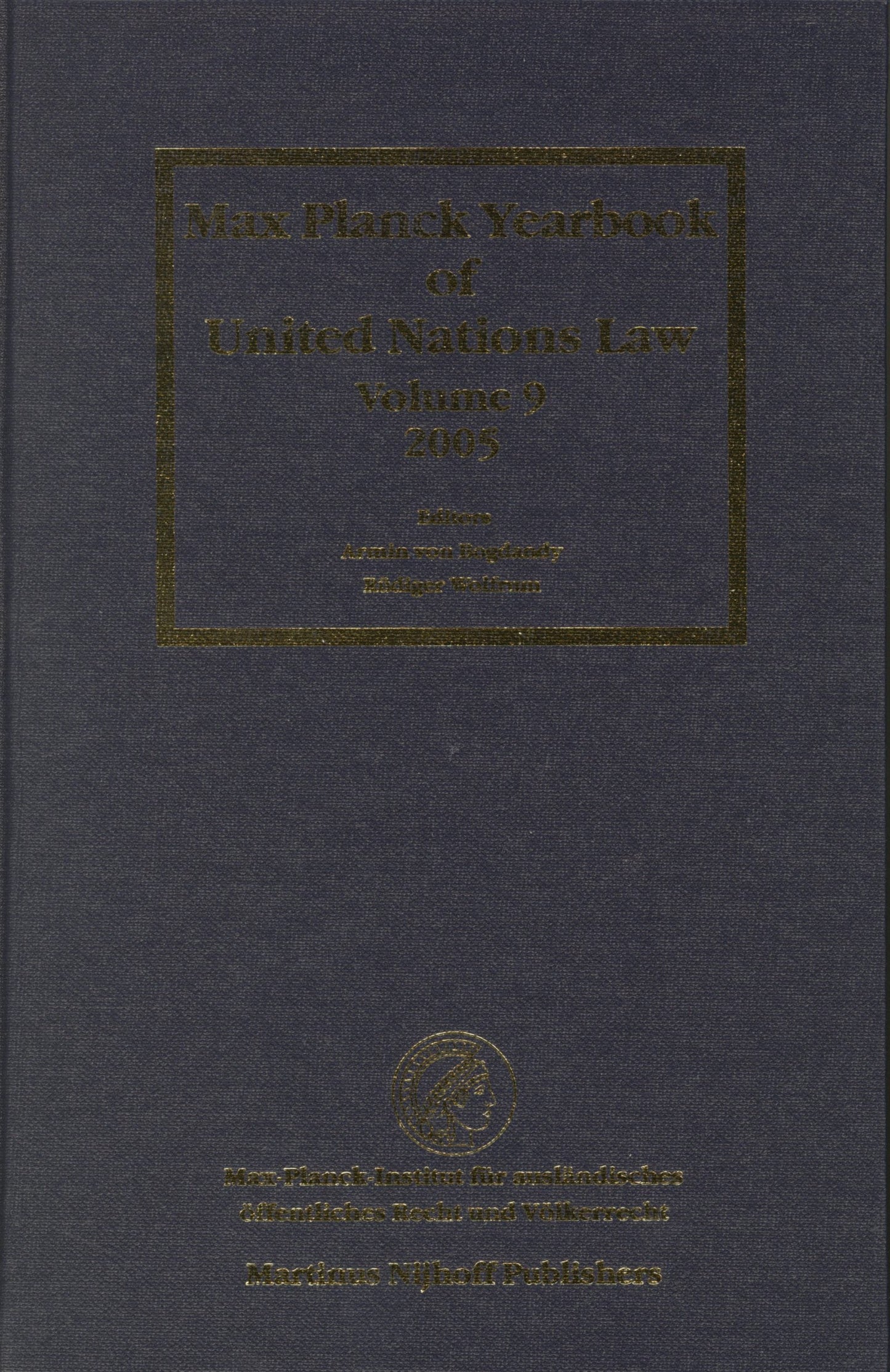 Book cover image for Max Planck Yearbook of United Nations Law, Volume 9 (2005) ISBN: 9789004145337
