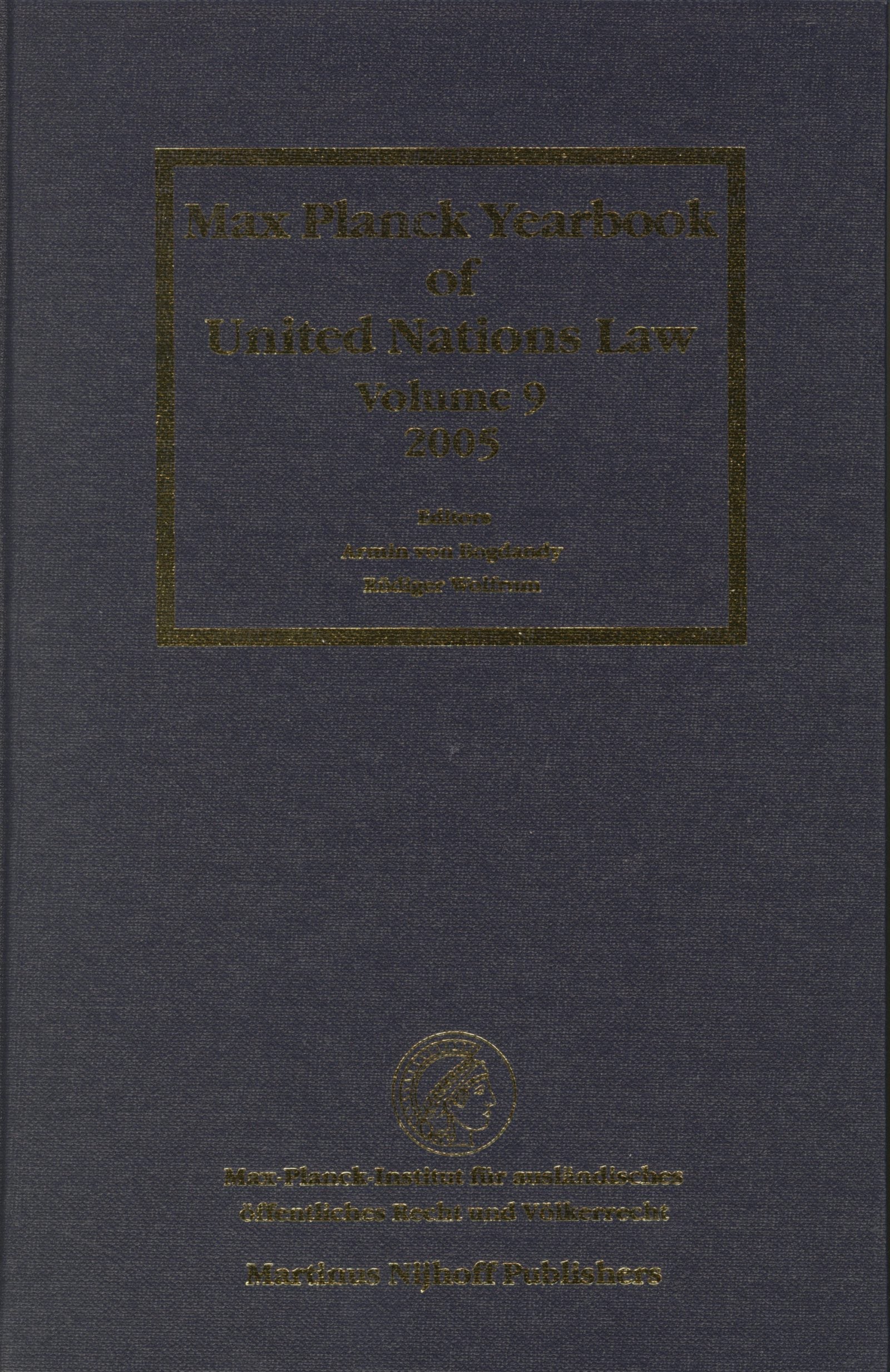 Max Planck Yearbook of United Nations Law, Volume 9 (2005)