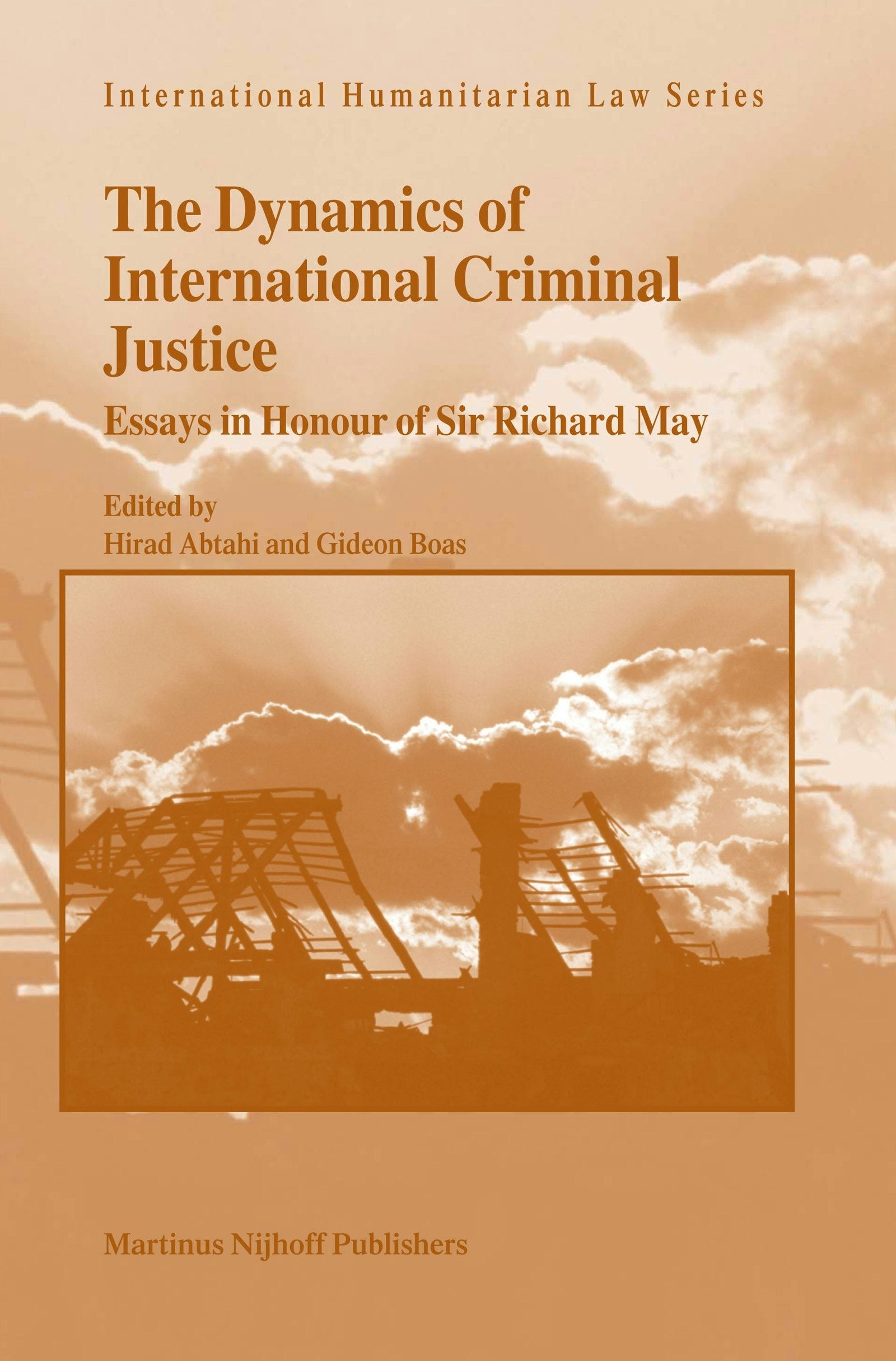 Book cover image for The Dynamics of International Criminal Justice ISBN: 9789004145870