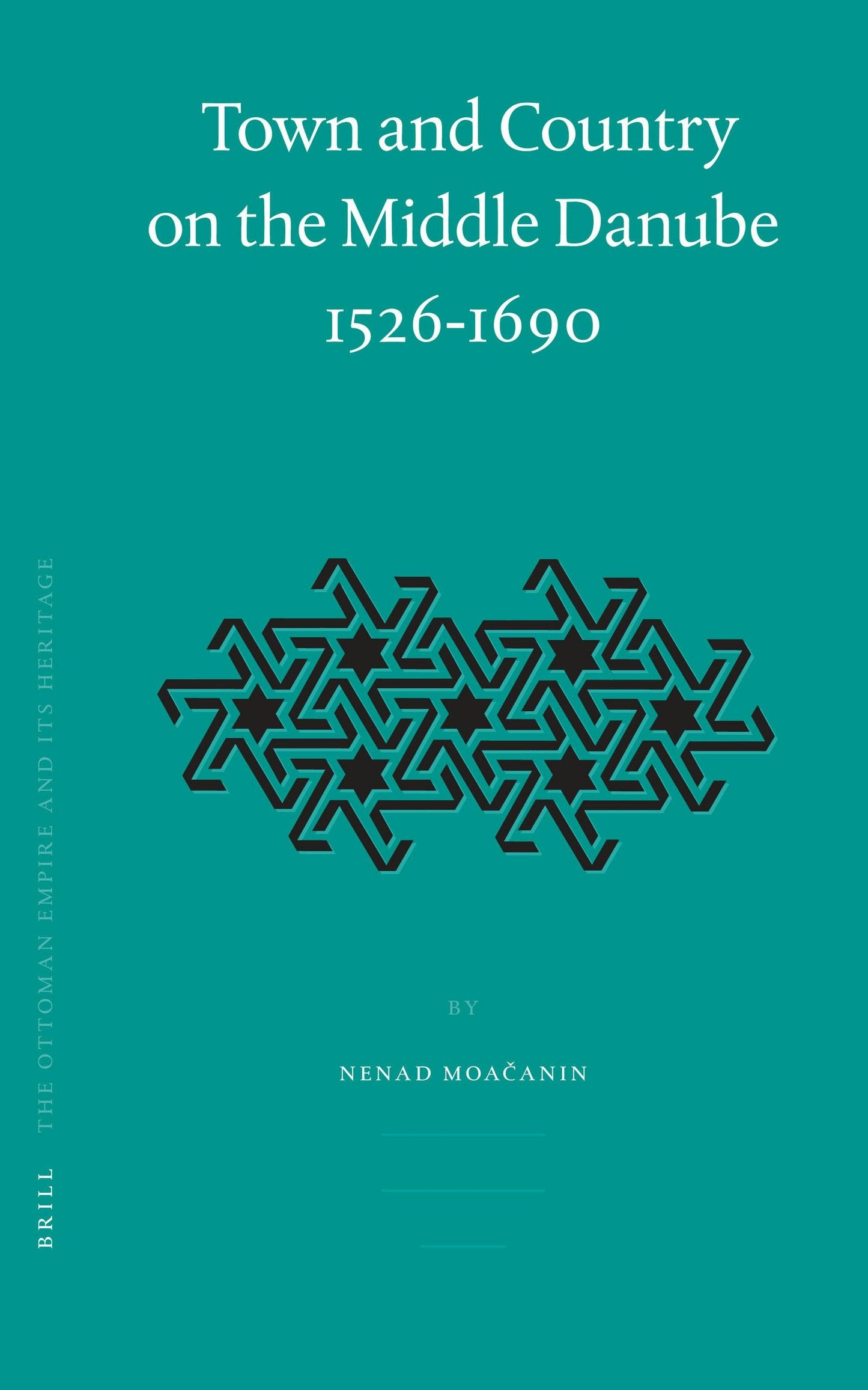 Book cover image for Town and Country on the Middle Danube, 1526-1690 ISBN: 9789004147584