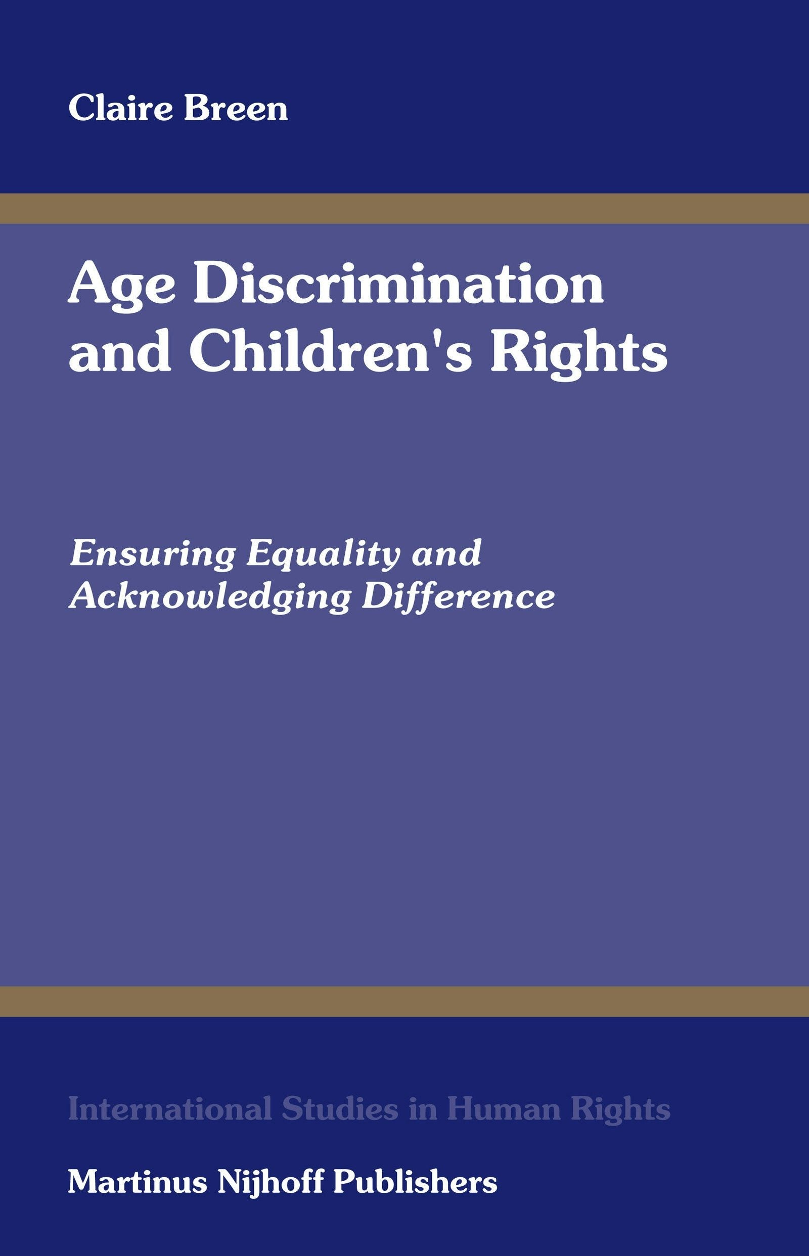 Book cover image for Age Discrimination and Children's Rights ISBN: 9789004148277