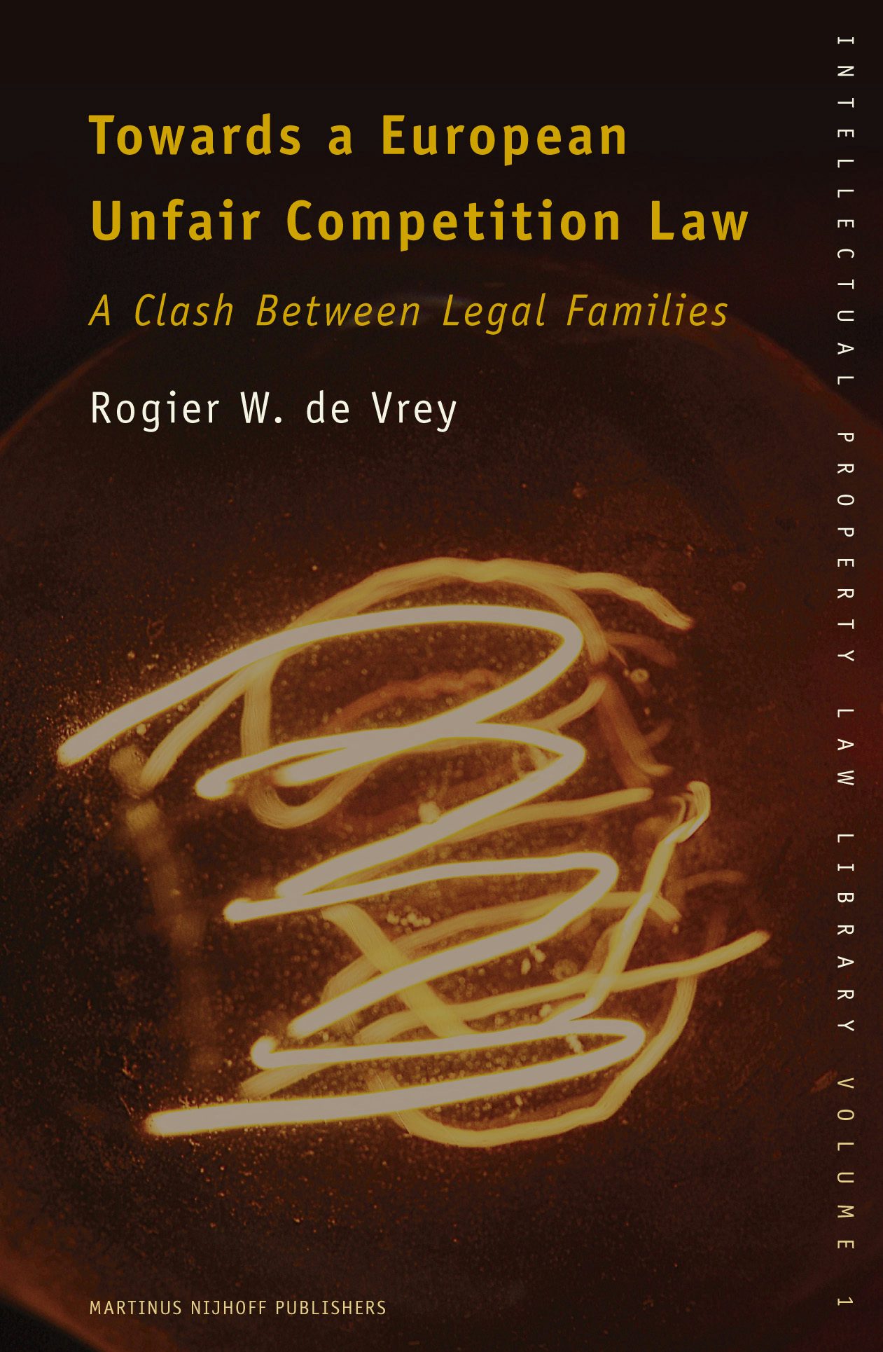 Book cover image for Towards a European Unfair Competition Law ISBN: 9789004150409