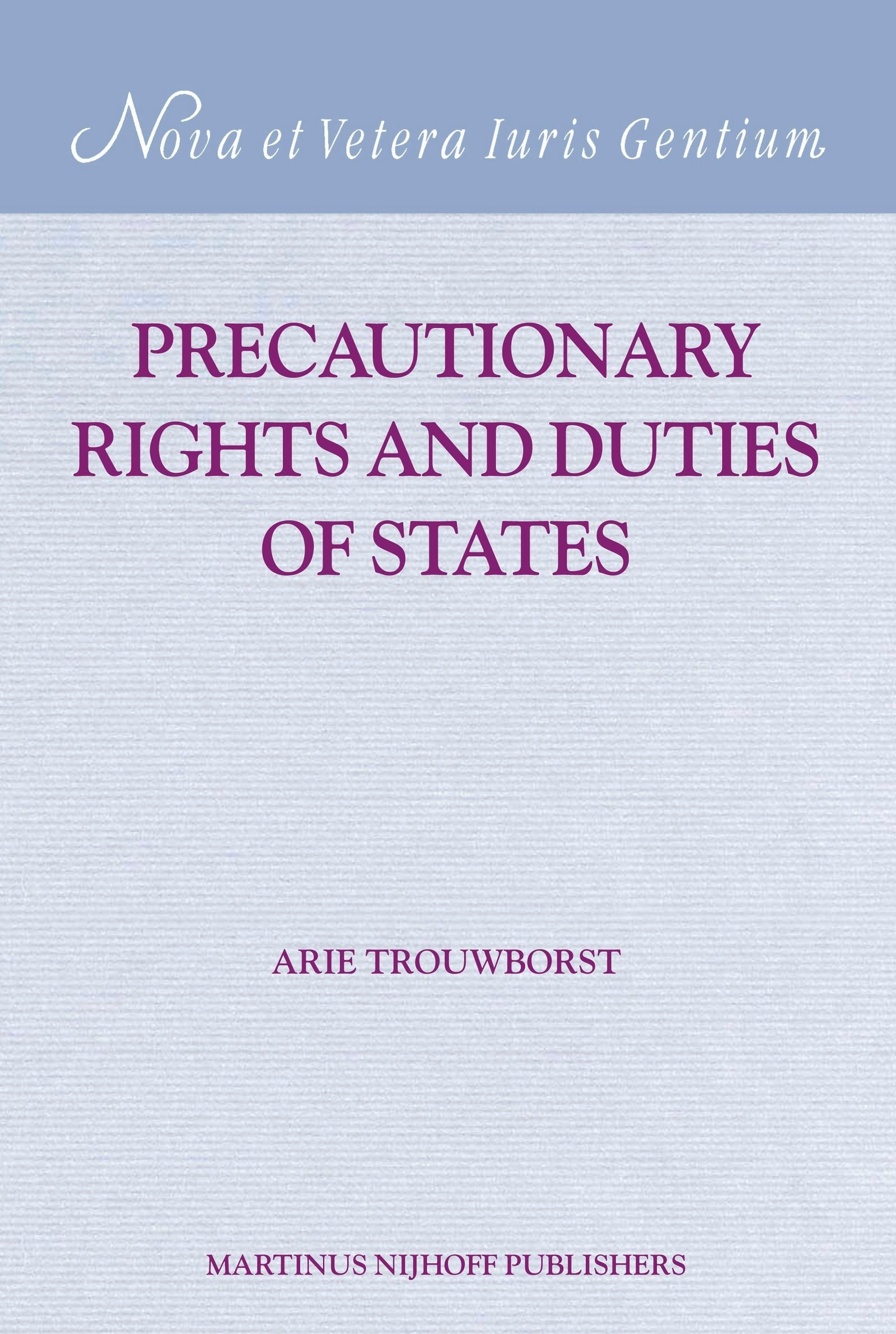 Precautionary Rights and Duties of States