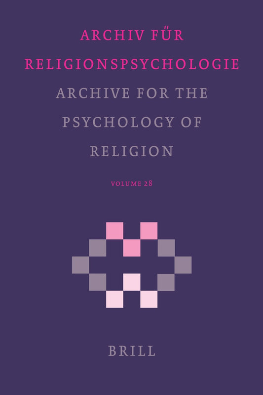 Archive for the Psychology of Religion / Archiv für Religionspsychologie, Volume 28 (2006)