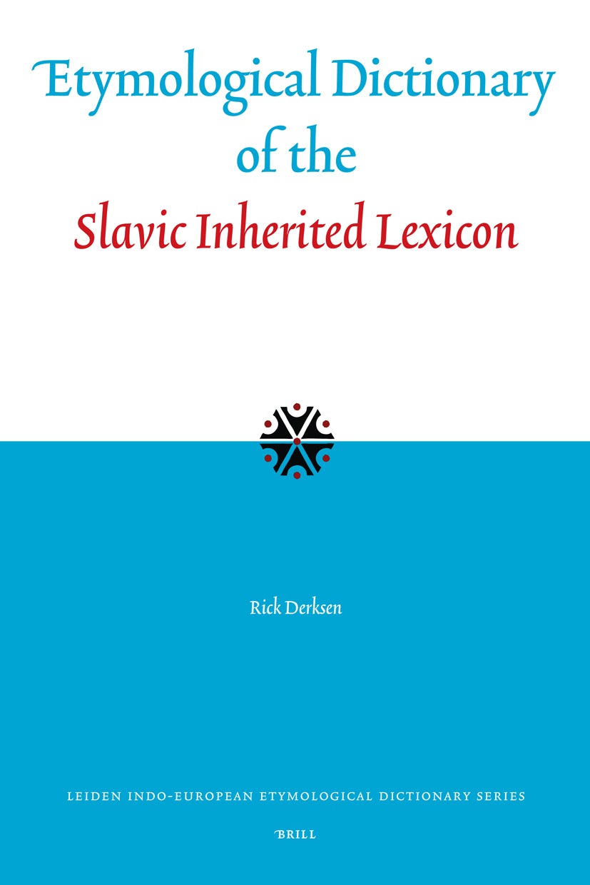 Book cover image for Etymological Dictionary of the Slavic Inherited Lexicon ISBN: 9789004155046