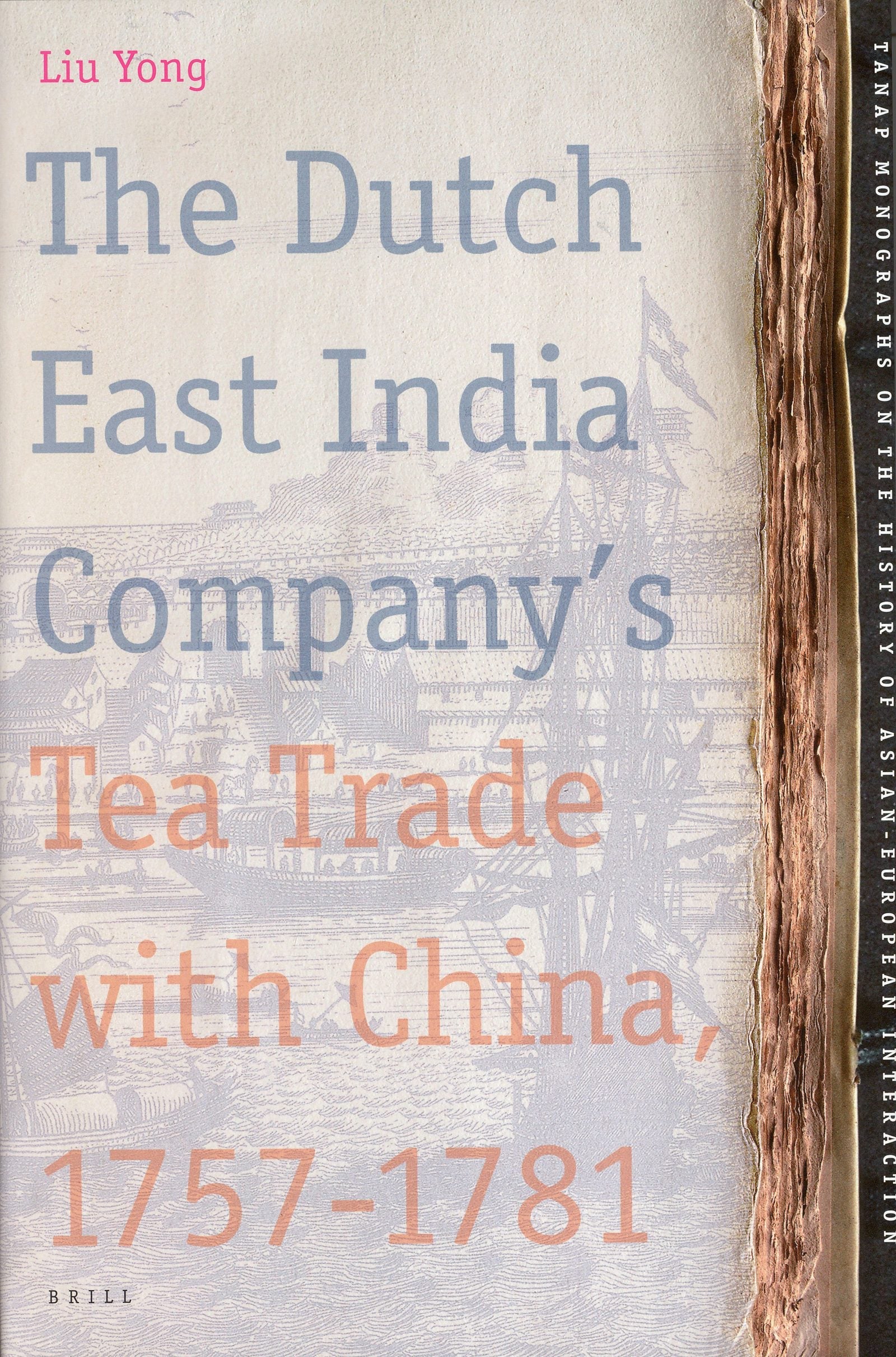 Book cover image for The Dutch East India Company's Tea Trade with China, 1757-1781 ISBN: 9789004155992