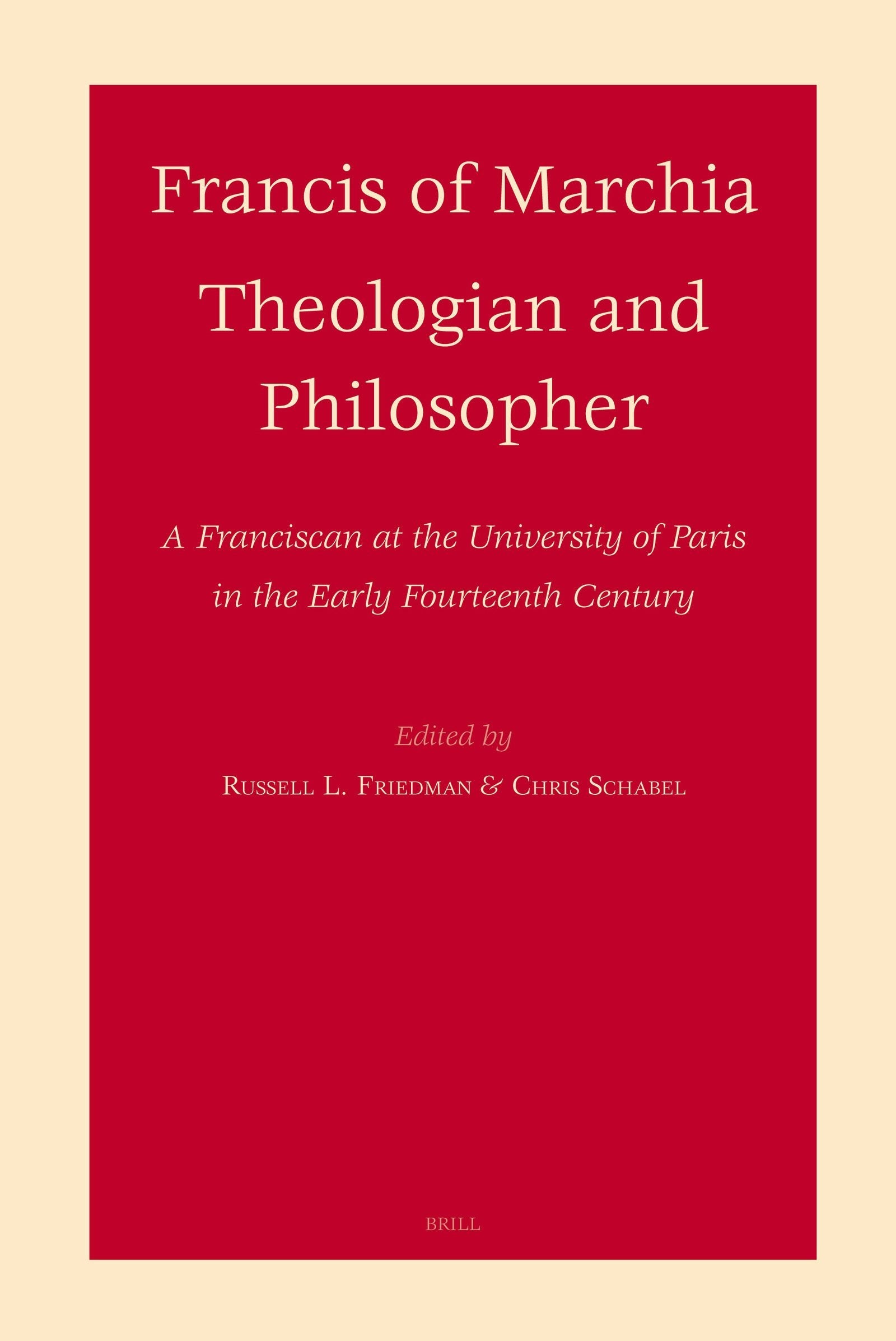 Francis of Marchia - Theologian and Philosopher