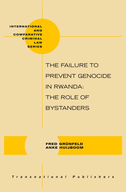 Book cover image for The Failure to Prevent Genocide in Rwanda ISBN: 9789004157811