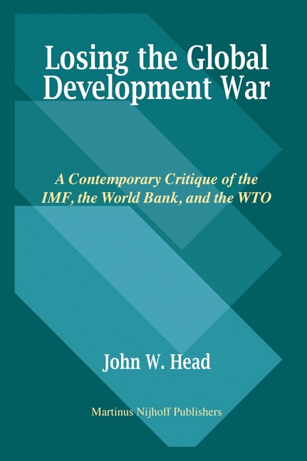 Book cover image for Losing the Global Development War ISBN: 9789004161887