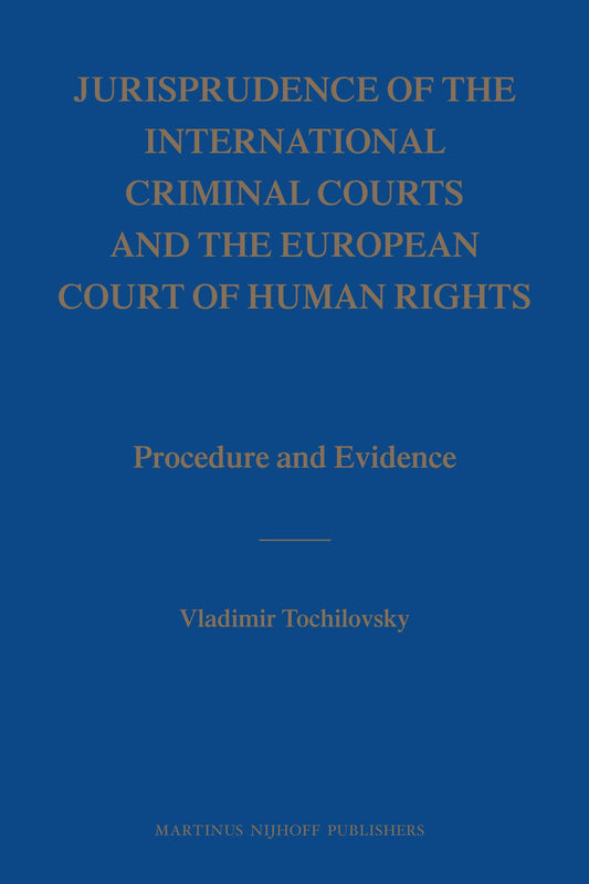 Jurisprudence of the International Criminal Courts and the European Court of Human Rights