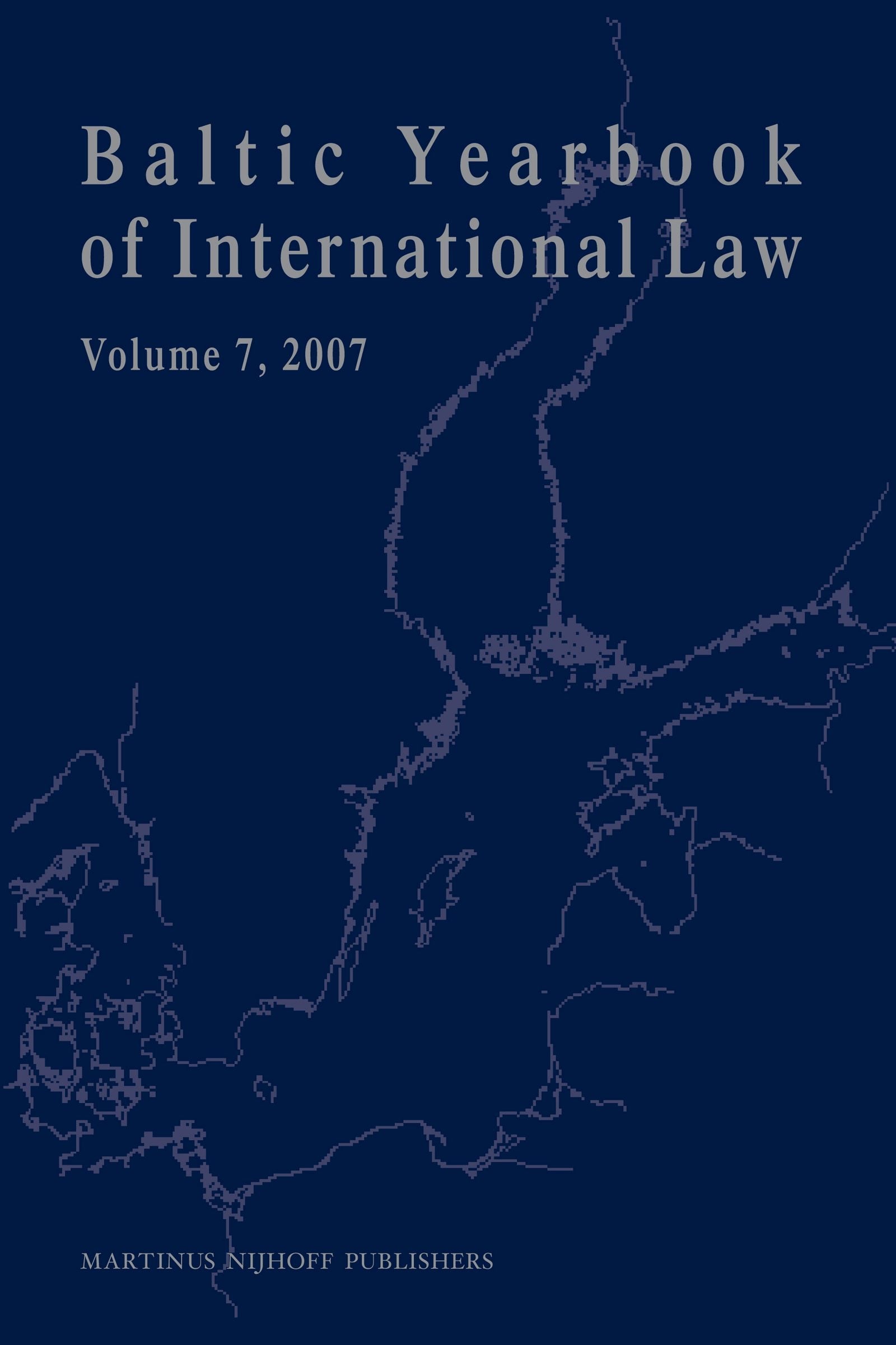 Book cover image for Baltic Yearbook of International Law, Volume 7 (2007) ISBN: 9789004164130