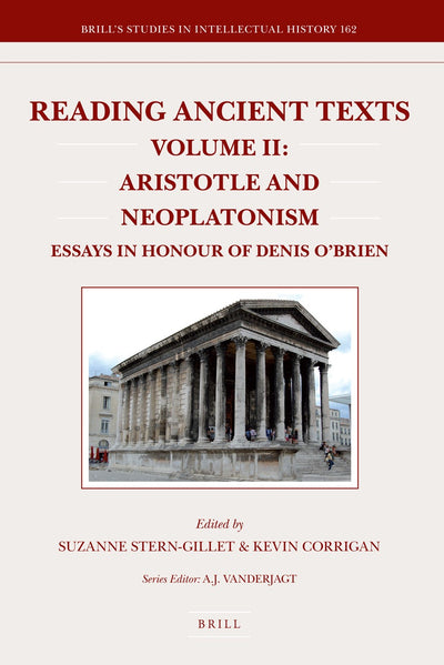 Cover image for Reading Ancient Texts. Volume II: Aristotle and Neoplatonism, isbn: 9789004165120