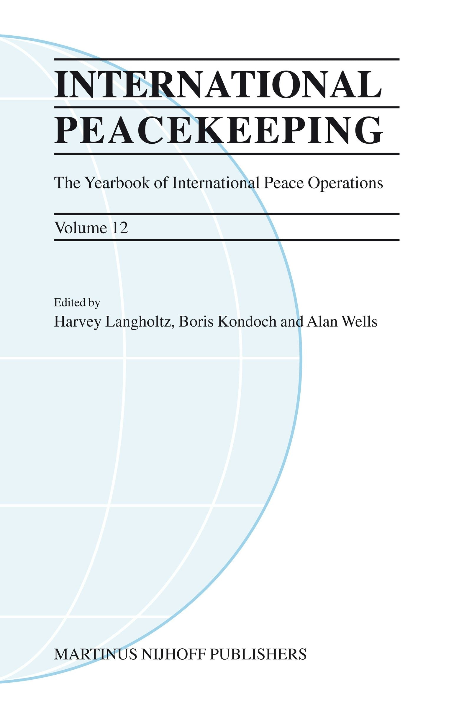 Book cover image for International Peacekeeping: The Yearbook of International Peace Operations ISBN: 9789004165236