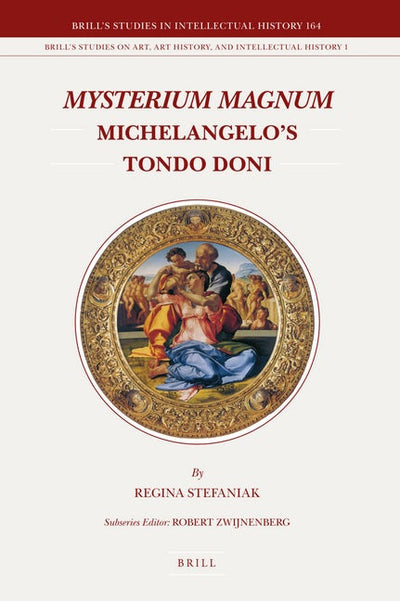 Cover image for Mysterium Magnum: Michelangelo's Tondo Doni, isbn: 9789004165441