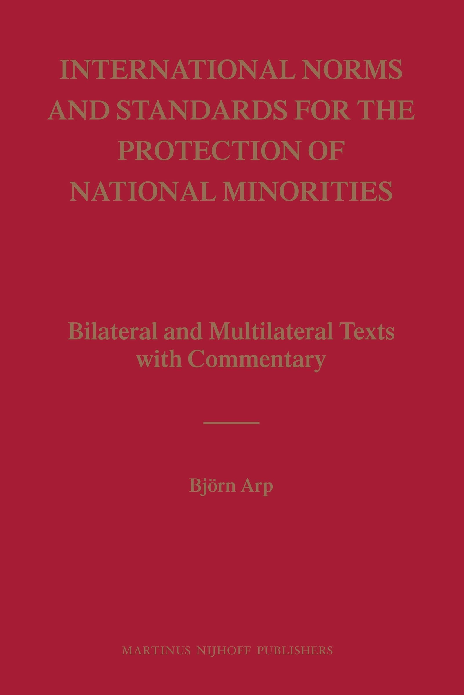 Book cover image for International Norms and Standards for the Protection of National Minorities ISBN: 9789004165830