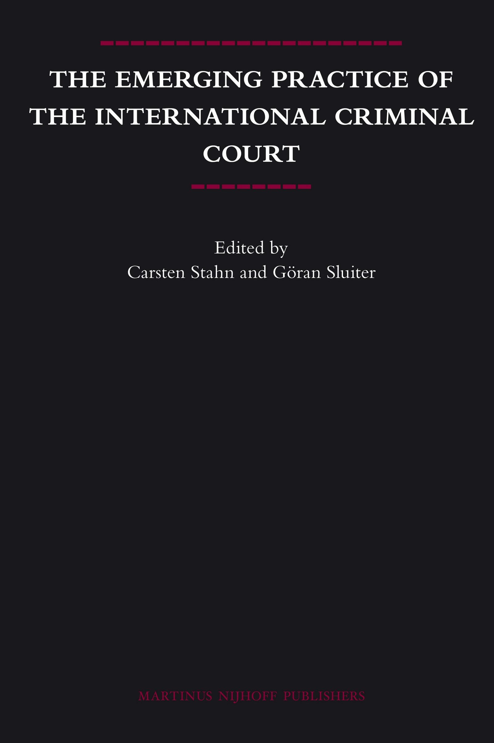 Book cover image for The Emerging Practice of the International Criminal Court ISBN: 9789004166554