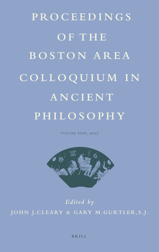 Proceedings of the Boston Area Colloquium in Ancient Philosophy