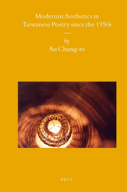 Book cover image for Modernist Aesthetics in Taiwanese Poetry since the 1950s ISBN: 9789004167070