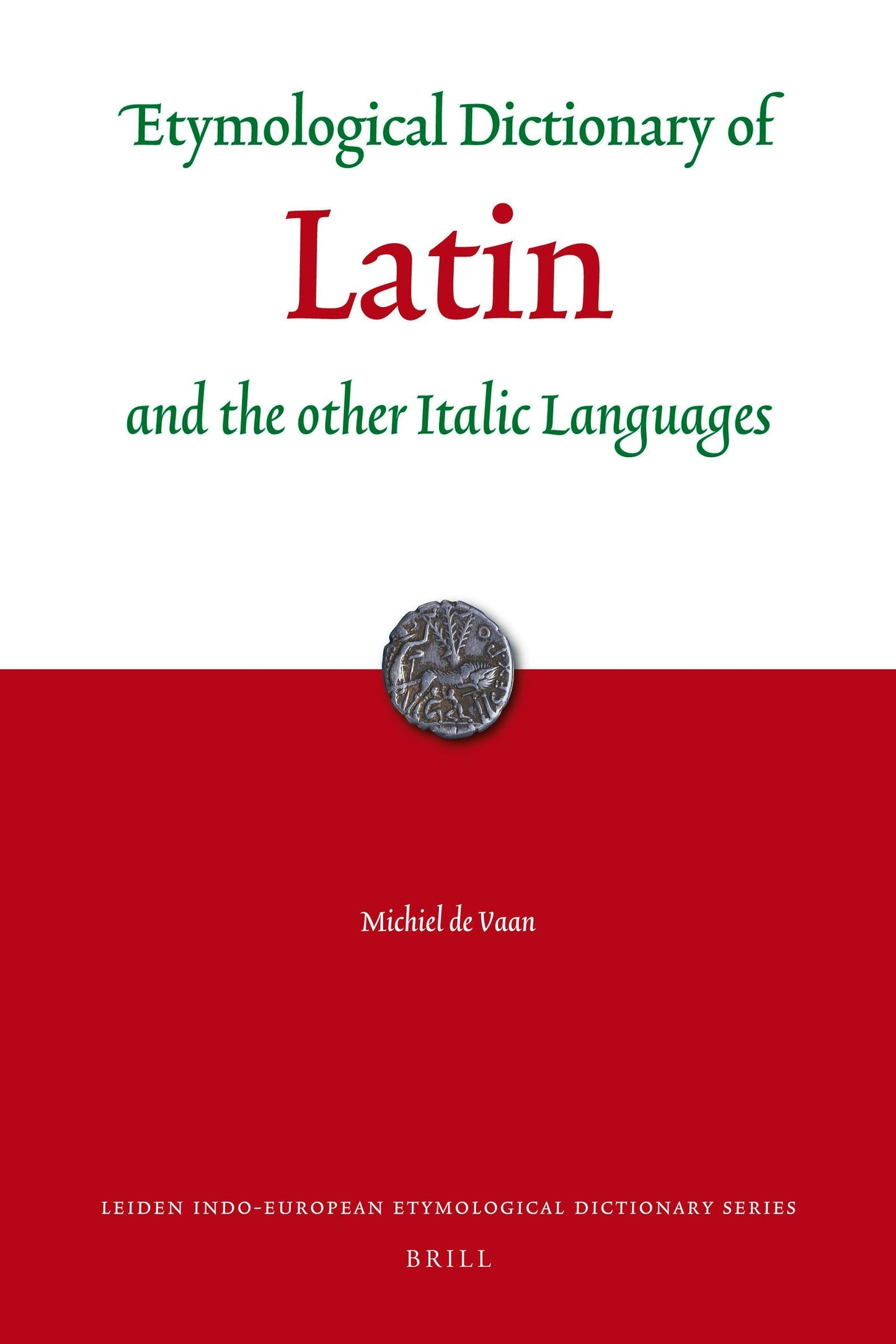 Book cover image for Etymological Dictionary of Latin ISBN: 9789004167971
