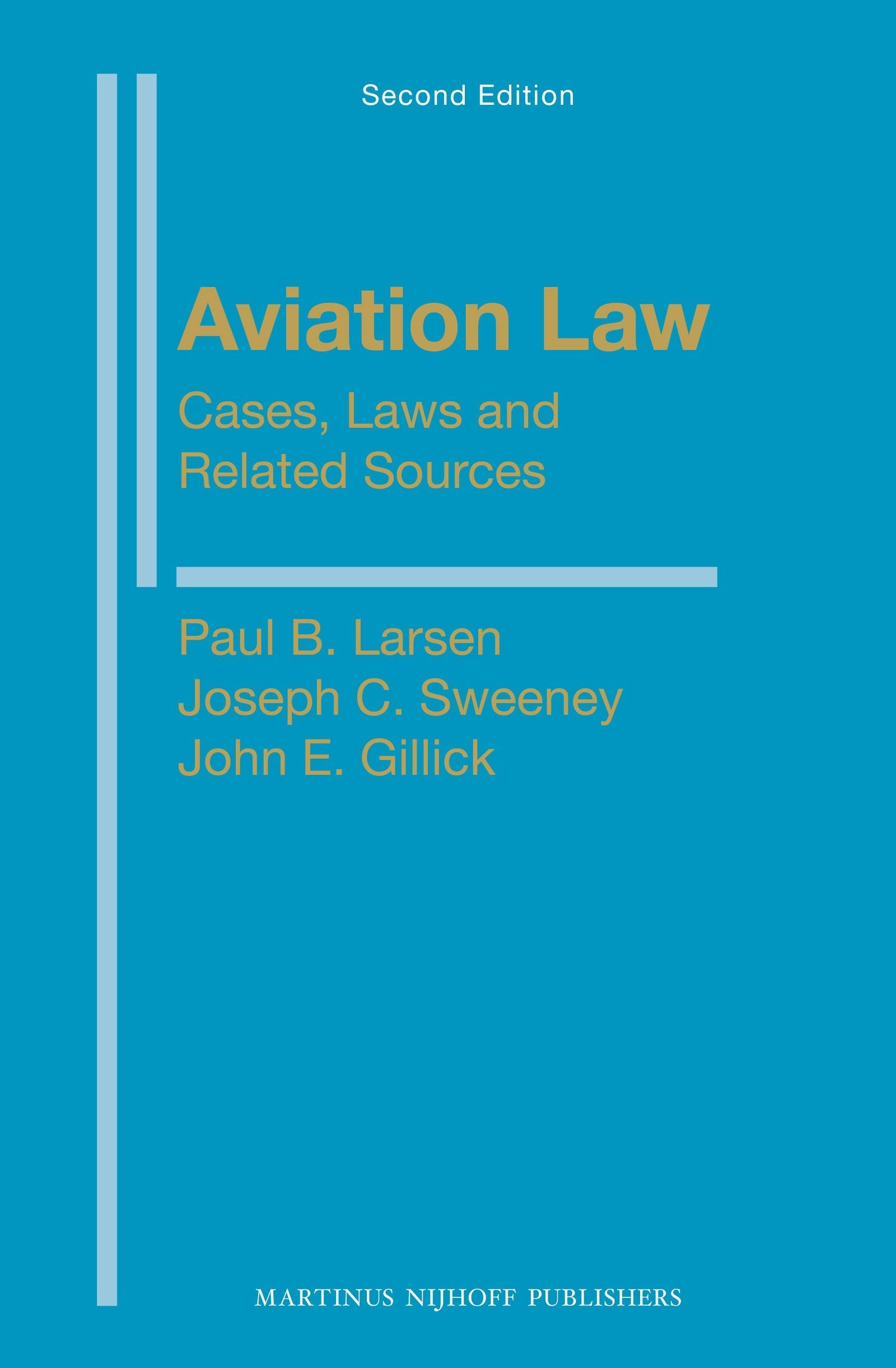 Aviation Law: Cases, Laws and Related Sources
