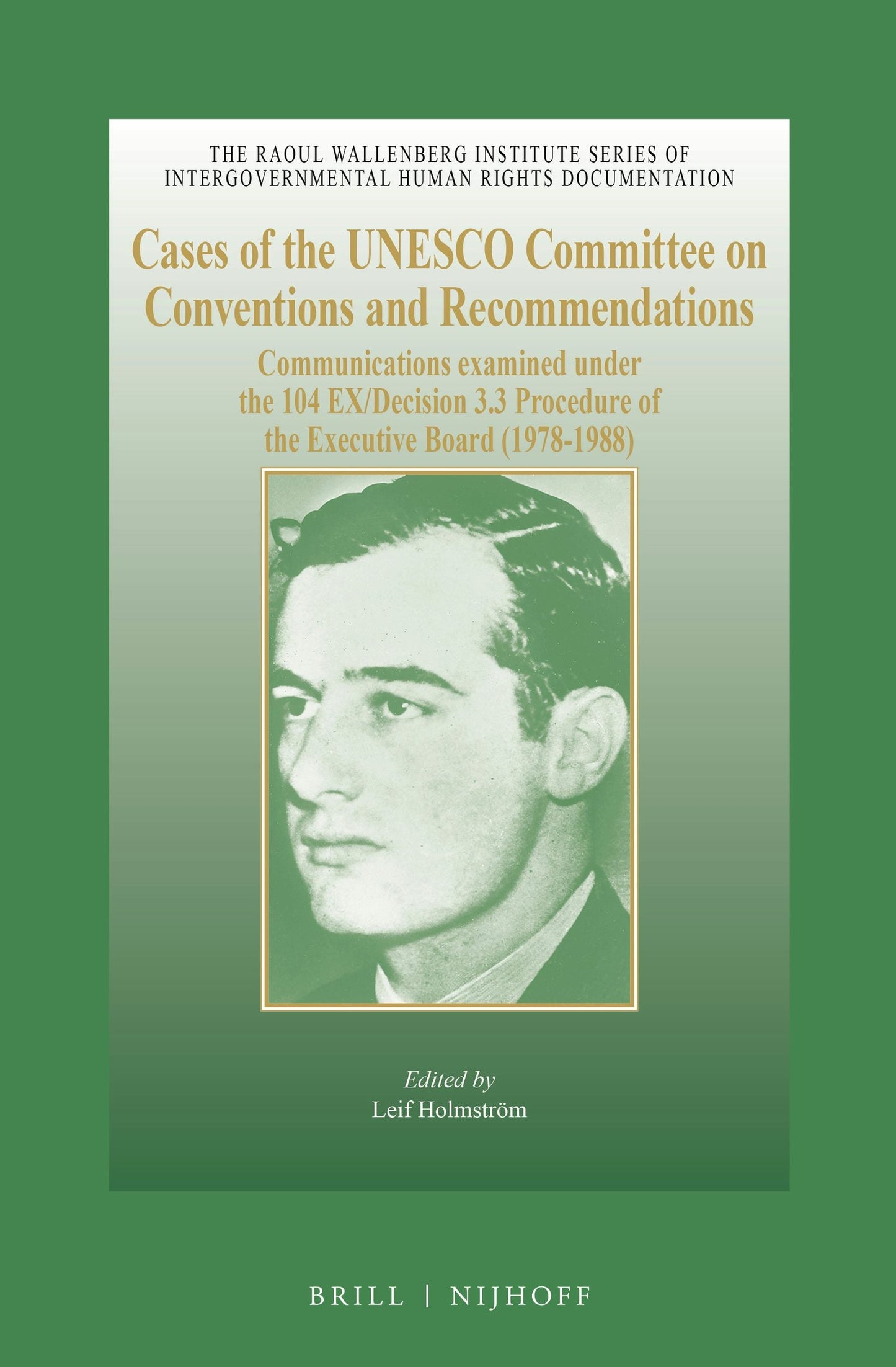 Book cover image for Cases of the UNESCO Committee on Conventions and Recommendations ISBN: 9789004168787