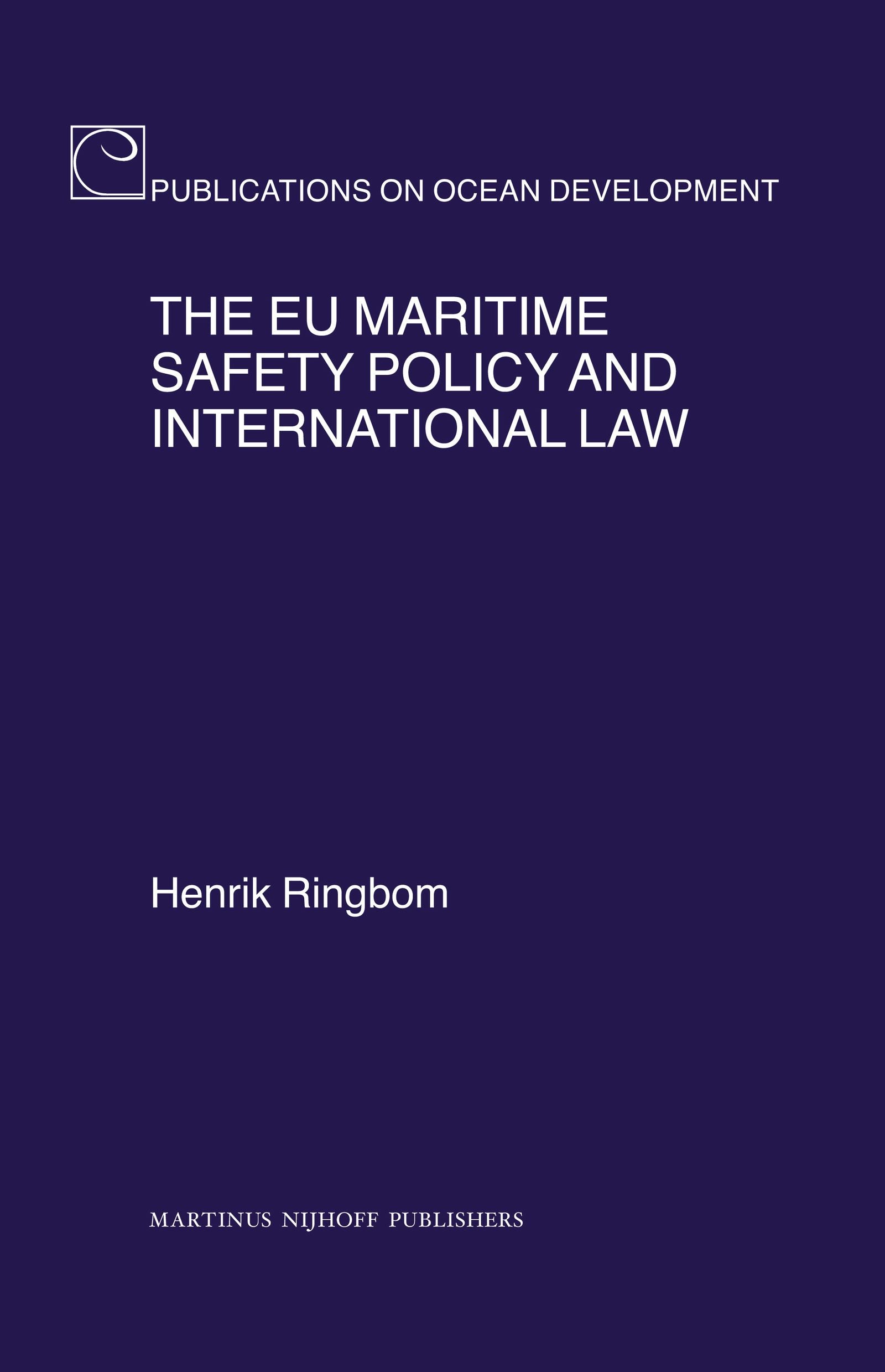 Book cover image for The EU Maritime Safety Policy and International Law ISBN: 9789004168961