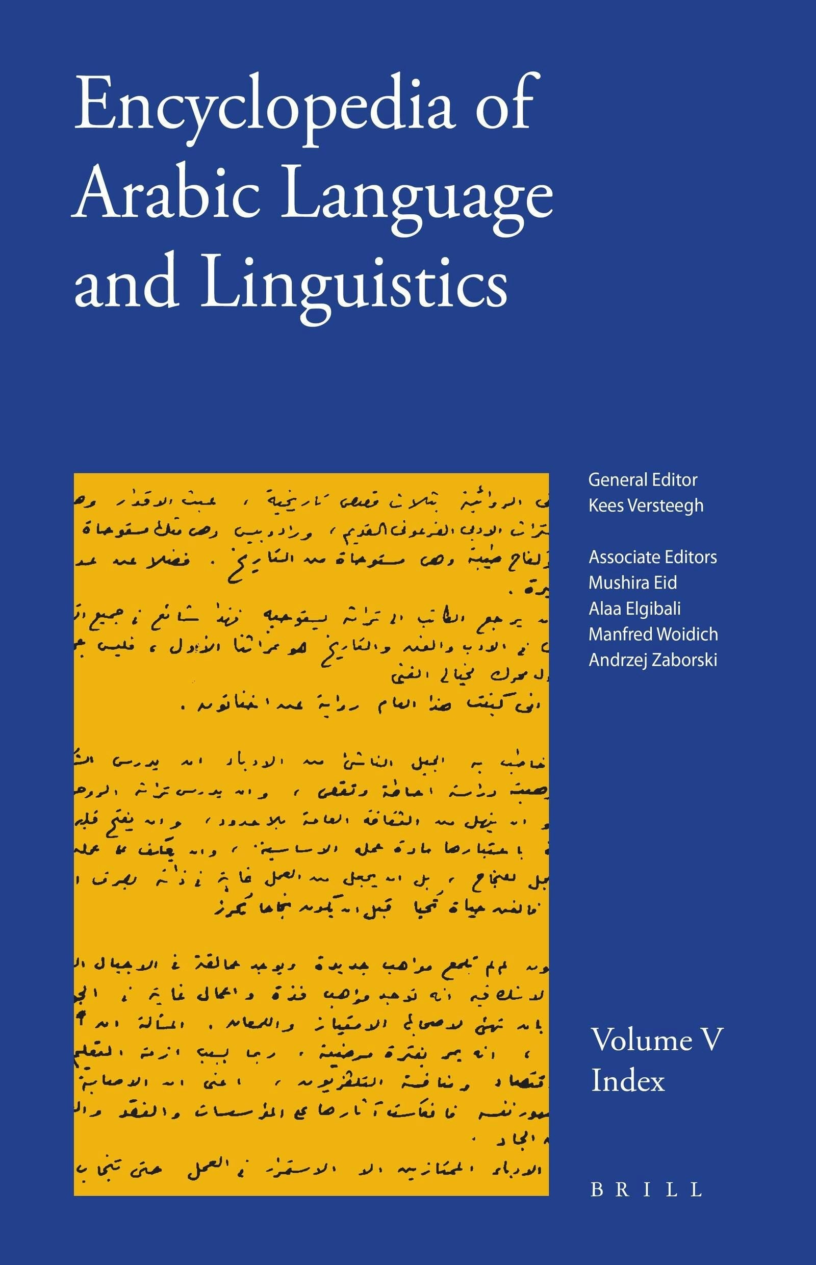 Book cover image for Encyclopedia of Arabic Language and Linguistics, Volume 5 (Index) ISBN: 9789004174849