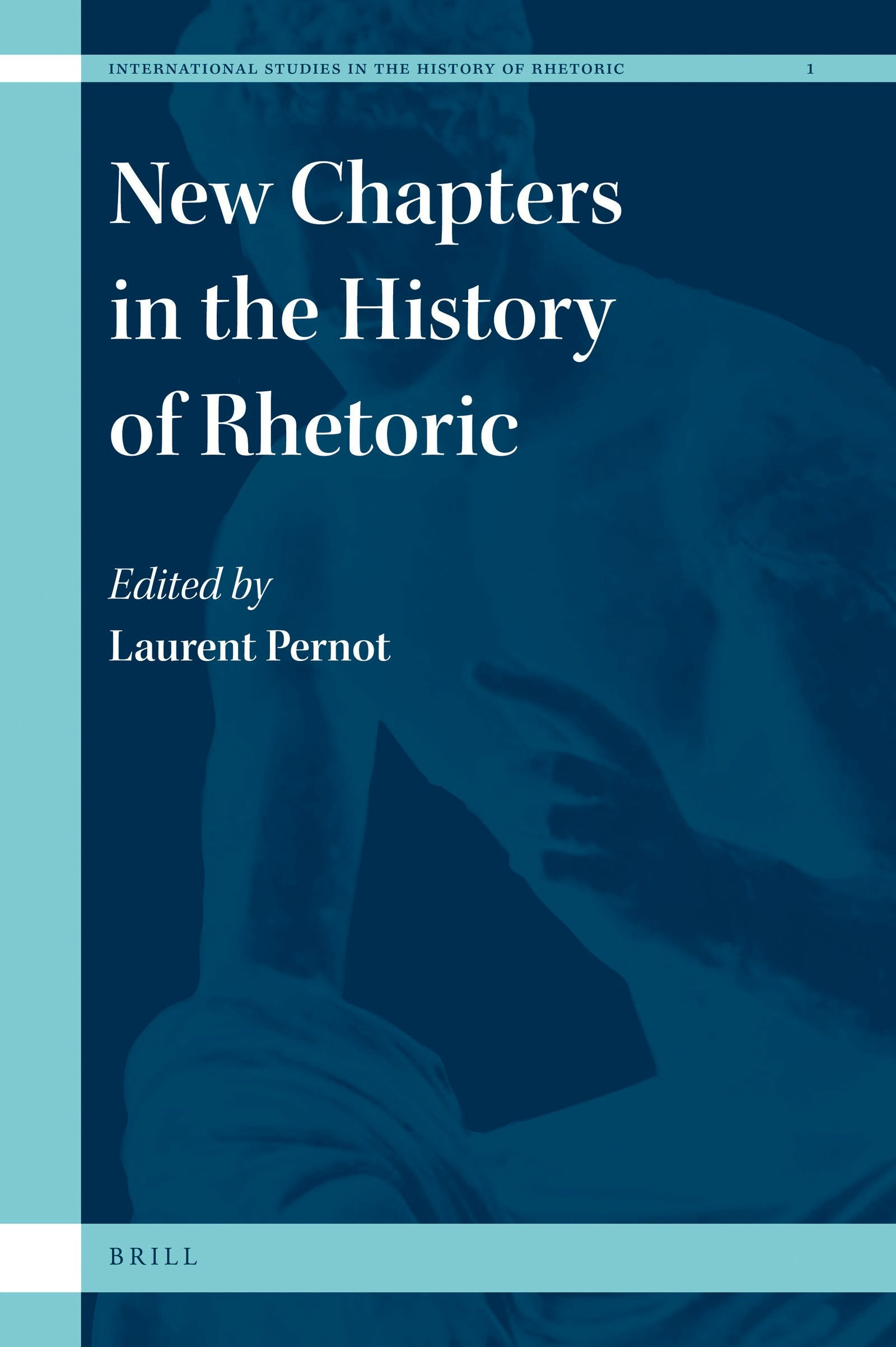 Book cover image for New Chapters in the History of Rhetoric ISBN: 9789004175020