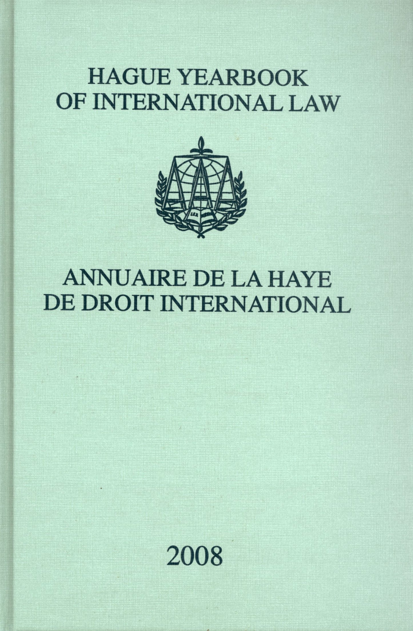 Book cover image for Hague Yearbook of International Law / Annuaire de La Haye de Droit International, Vol. 21 (2008) ISBN: 9789004179509