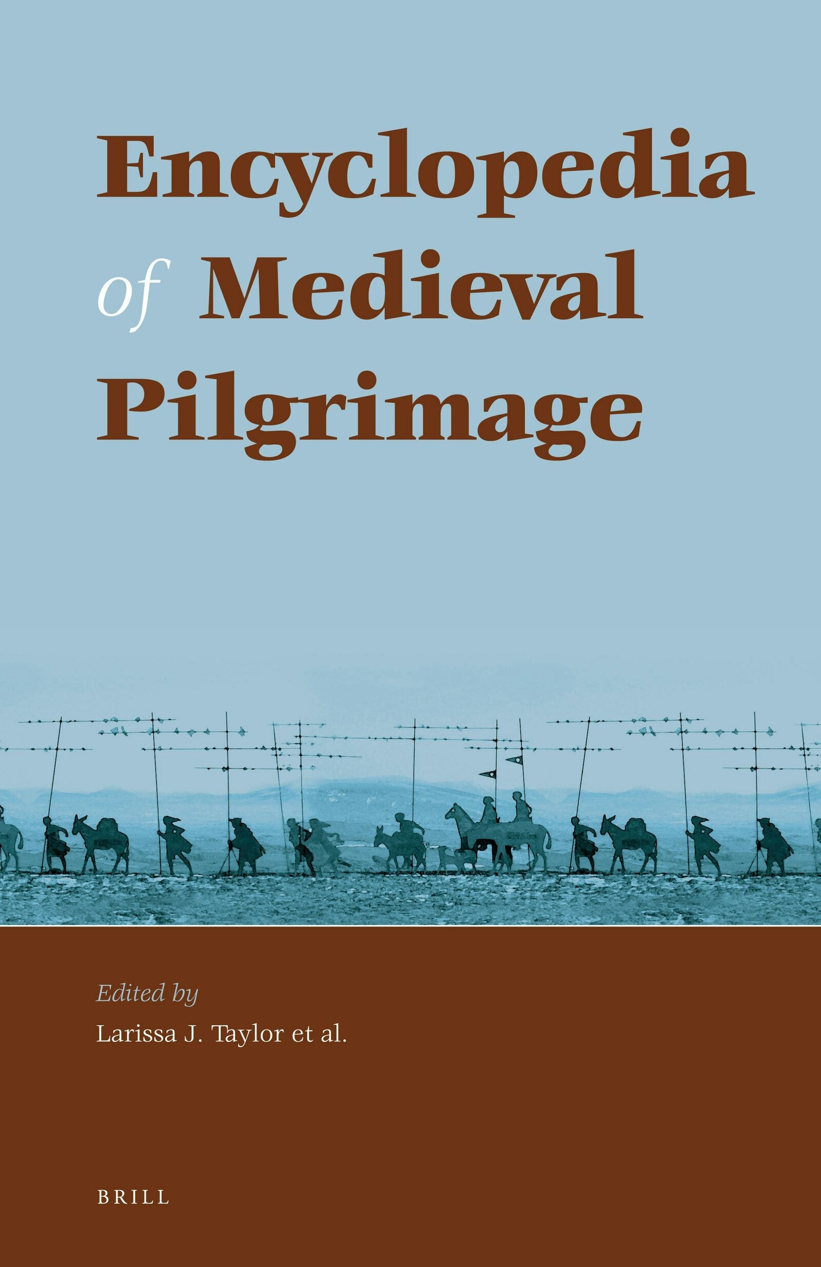 Book cover image for Encyclopedia of Medieval Pilgrimage ISBN: 9789004181298