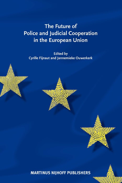 Book cover image for The Future of Police and Judicial Cooperation in the EU ISBN: 9789004182042
