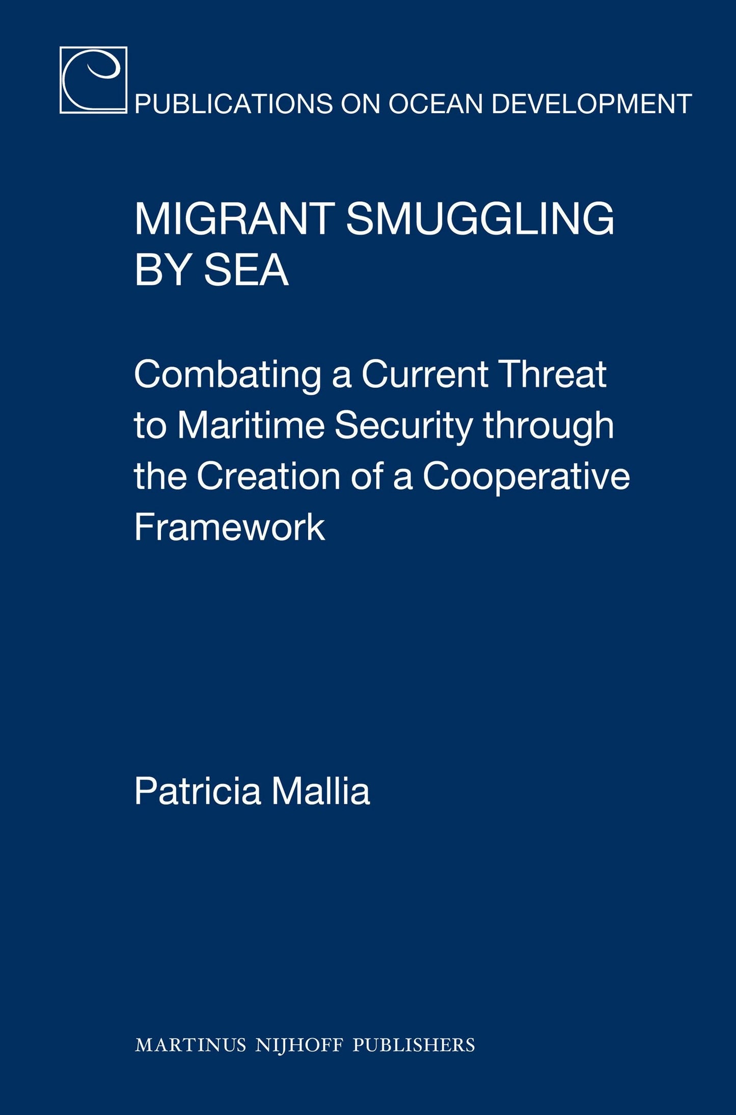 Book cover image for Migrant Smuggling by Sea ISBN: 9789004182097