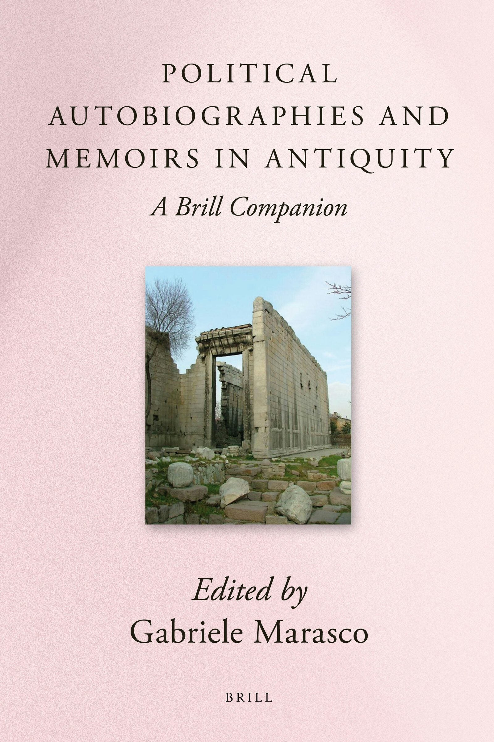 Book cover image for Political Autobiographies and Memoirs in Antiquity ISBN: 9789004182998