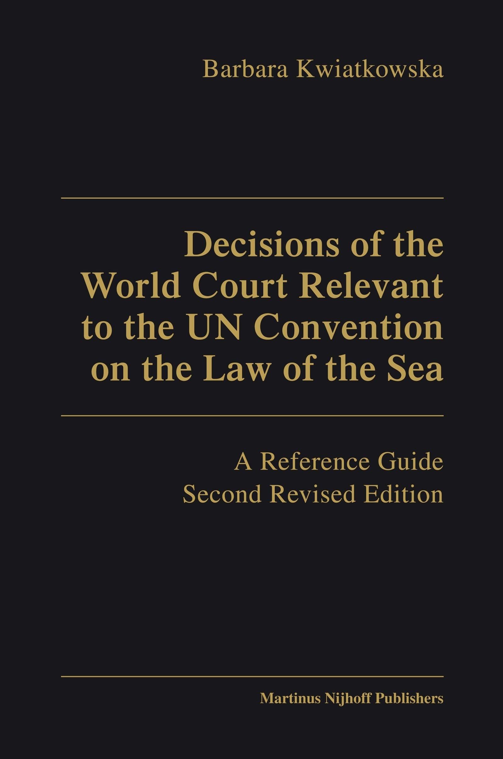 Book cover image for Decisions of the World Court Relevant to the UN Convention on the Law of the Sea ISBN: 9789004184299