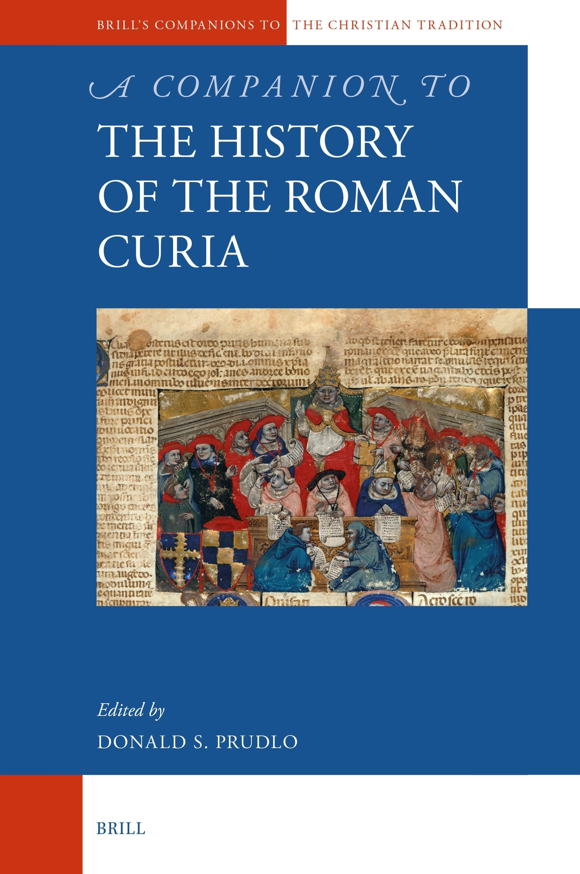 Book cover image for A Companion to the History of the Roman Curia ISBN: 9789004184626