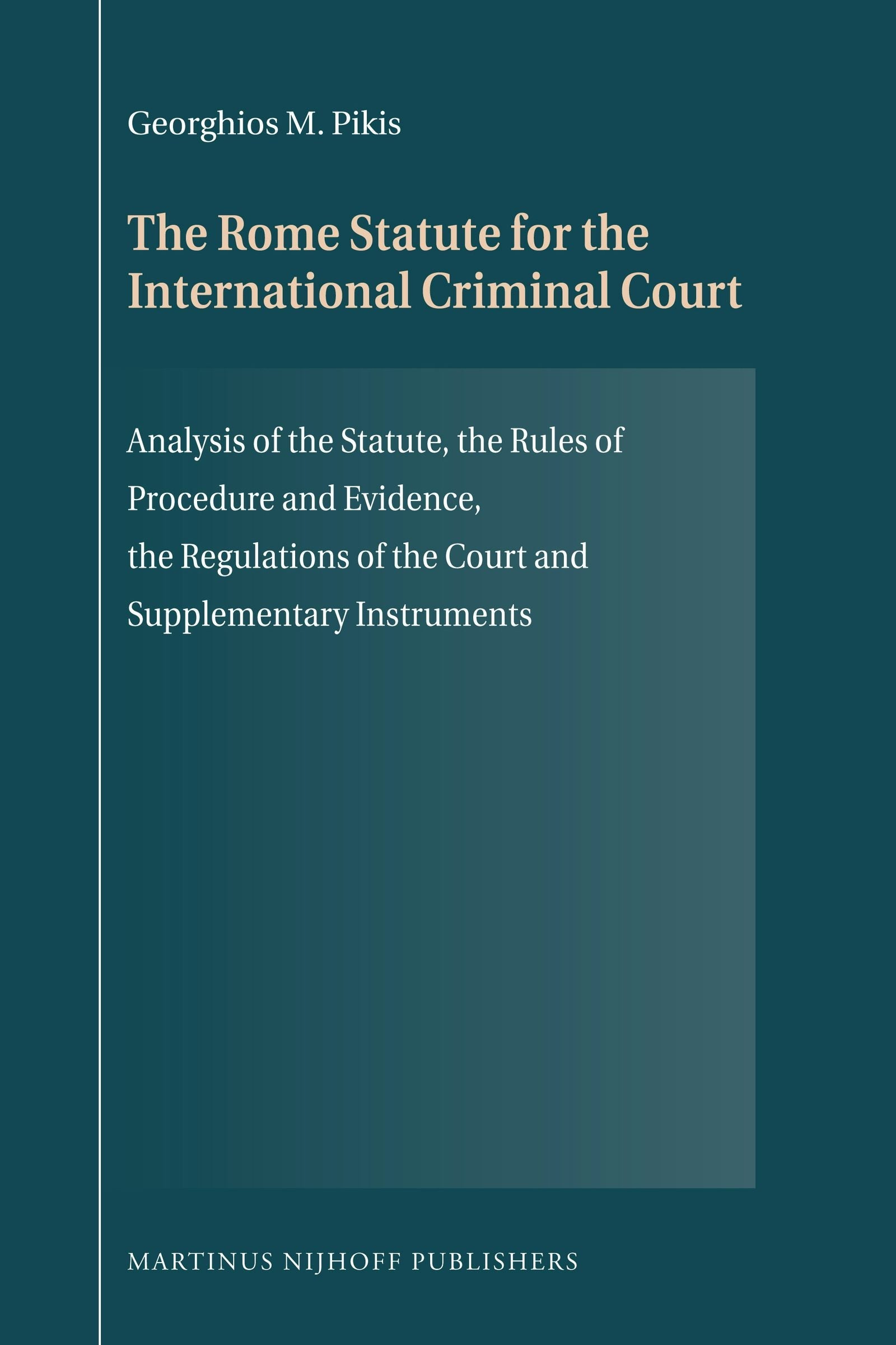Book cover image for The Rome Statute for the International Criminal Court ISBN: 9789004186132
