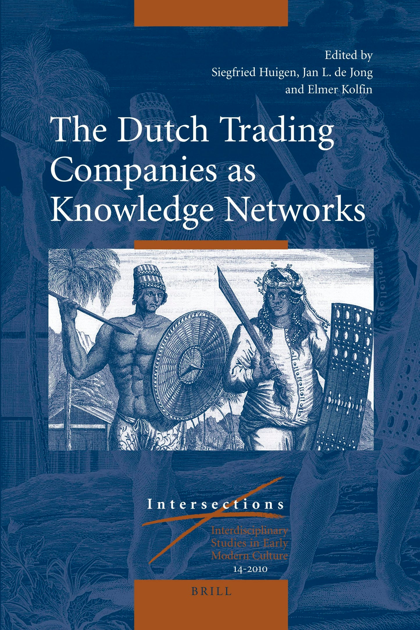 Book cover image for The Dutch Trading Companies as Knowledge Networks ISBN: 9789004186590