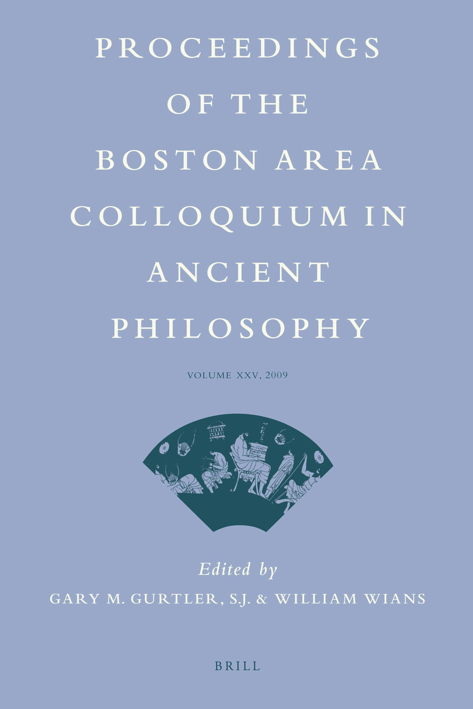 Proceedings of the Boston Area Colloquium in Ancient Philosophy