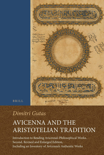Cover image for Avicenna and the Aristotelian Tradition, isbn: 9789004201729