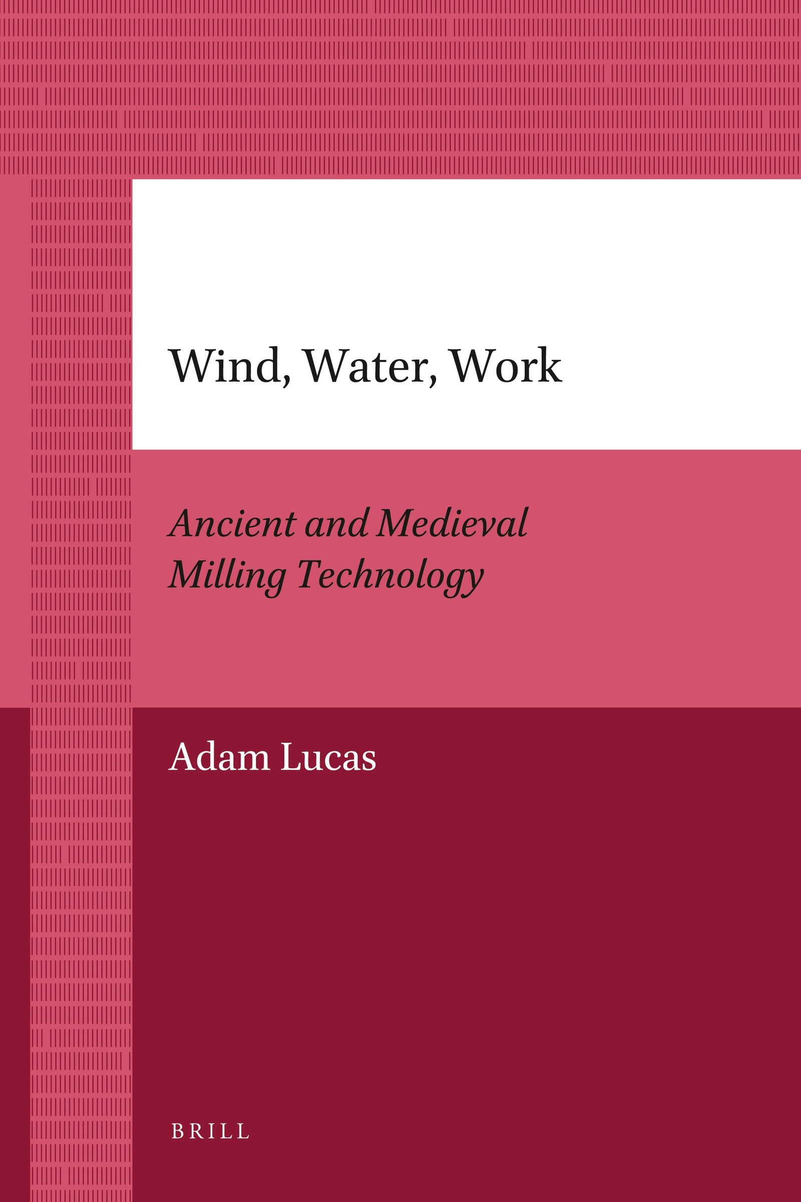 Book cover image for Wind, Water, Work ISBN: 9789004205932