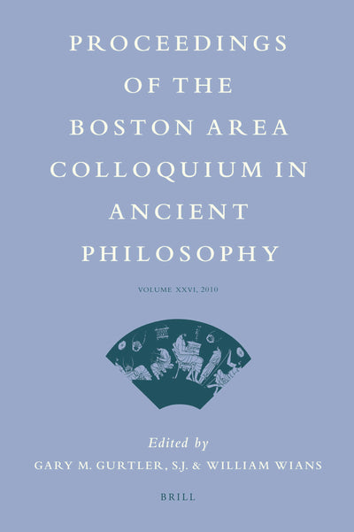 Cover image for Proceedings of the Boston Area Colloquium in Ancient Philosophy, isbn: 9789004207073
