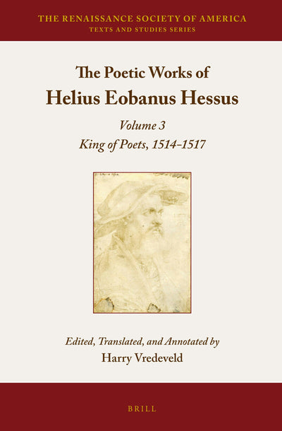 Cover image for The Poetic Works of Helius Eobanus Hessus, isbn: 9789004228931