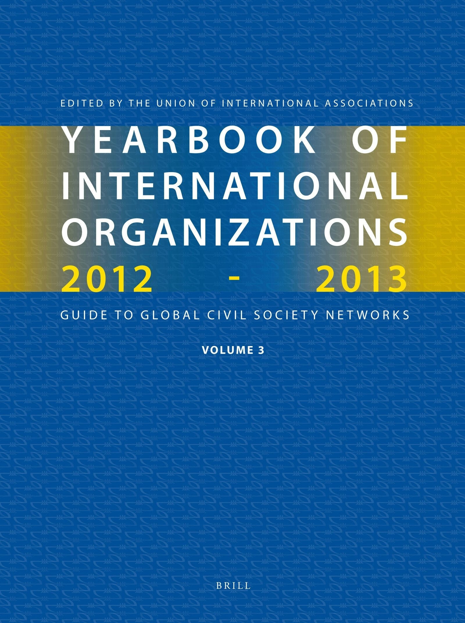 Book cover image for Yearbook of International Organizations 2012-2013 (Volume 3) ISBN: 9789004231733