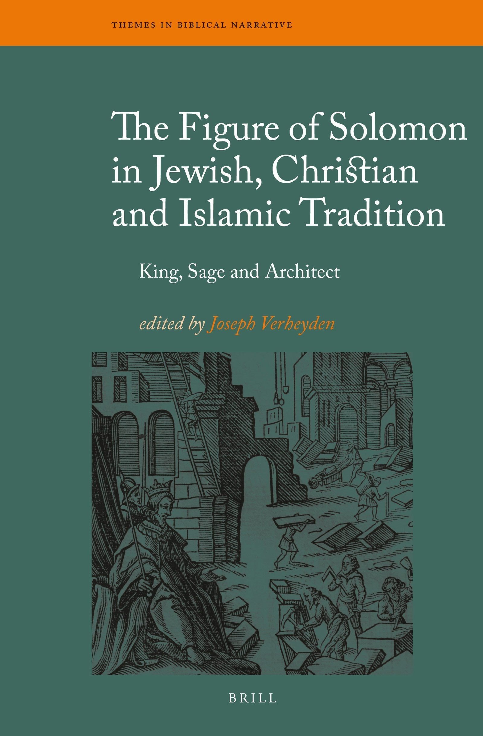 Book cover image for The Figure of Solomon in Jewish, Christian and Islamic Tradition ISBN: 9789004242326