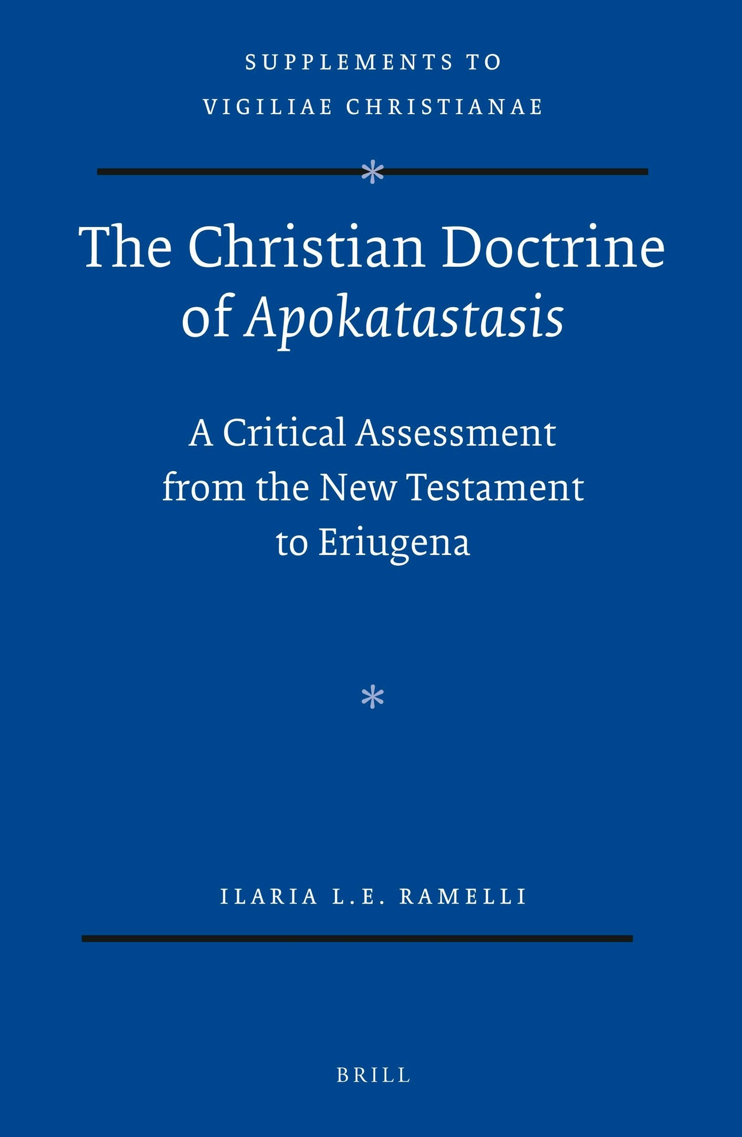 Book cover image for The Christian Doctrine of Apokatastasis ISBN: 9789004245099