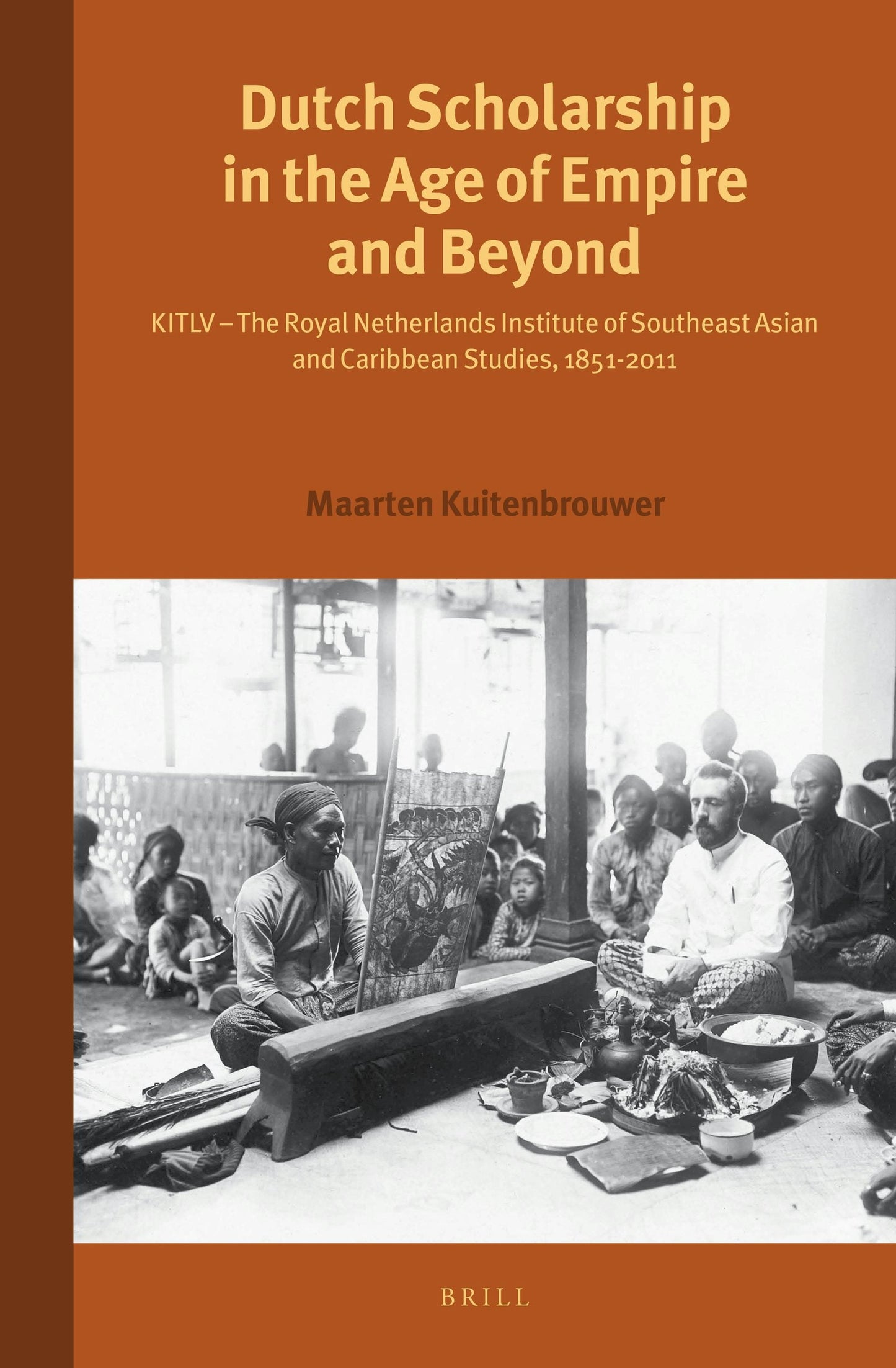 Book cover image for Dutch Scholarship in the Age of Empire and Beyond ISBN: 9789004257870